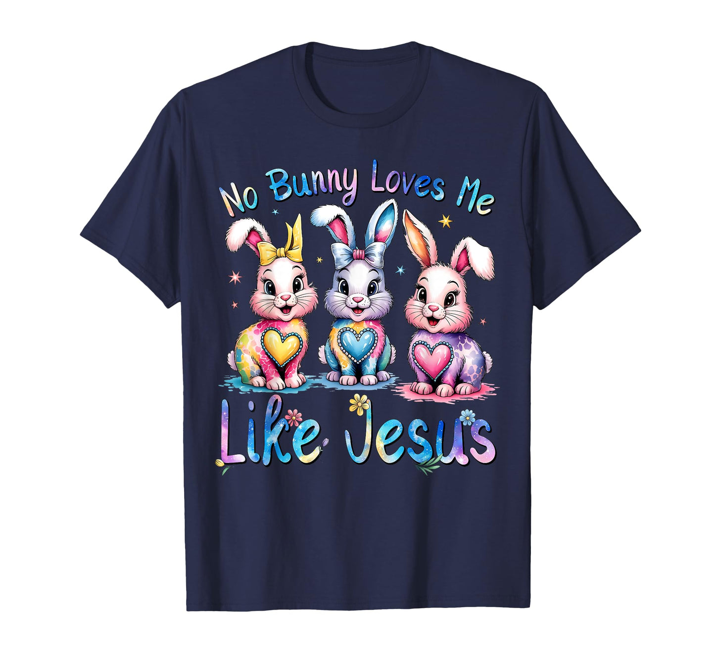 Easter No Bunny Loves Me Like Jesus Christian Kids Women T-Shirt
