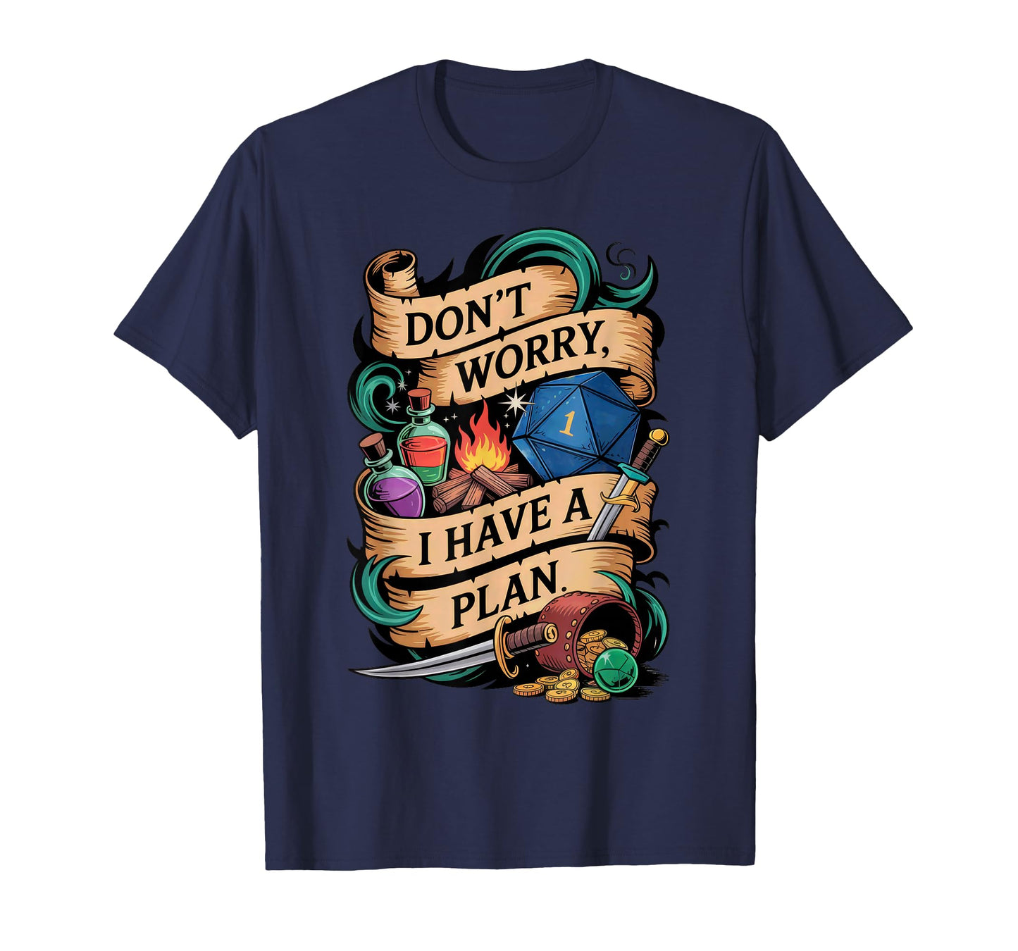 Funny RPG Don’t Worry I Have A Plan Quote T-Shirt