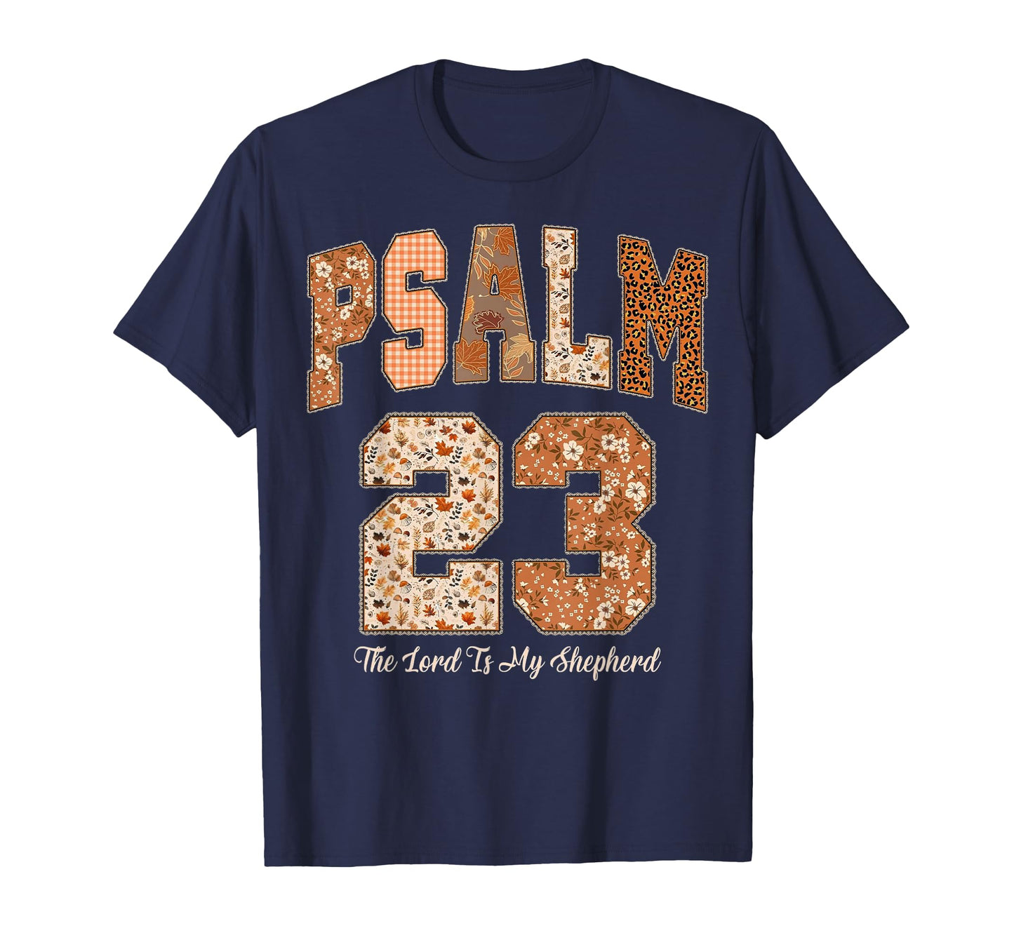Psalm 23 The Lord is My Shepherd Bible Verse Thanksgiving T-Shirt