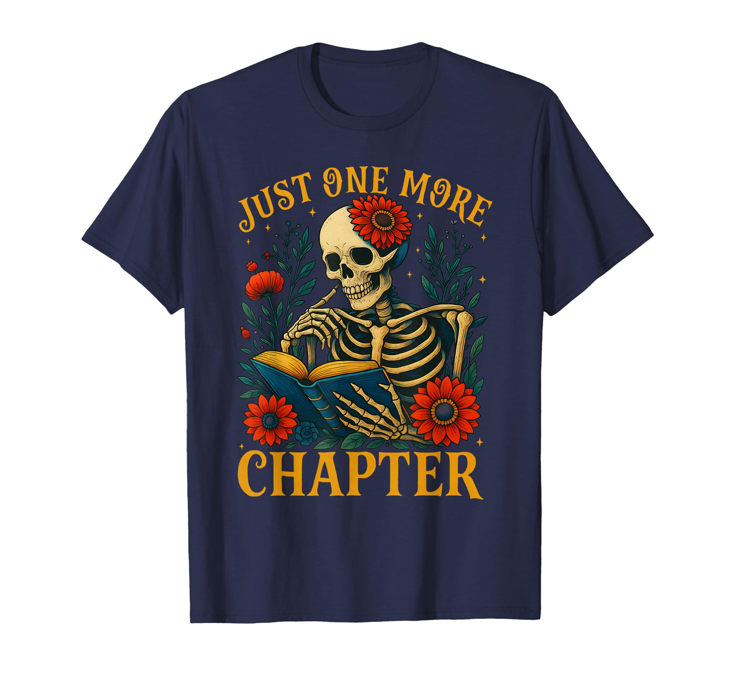 Skeleton Read Book Just One More Chapter Floral Book Lover T-Shirt