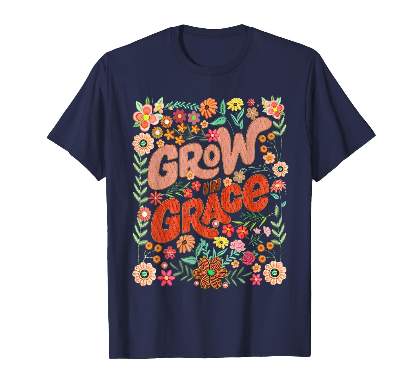 Grow In Grace Floral Christian Bible Verse Religious Faith T-Shirt