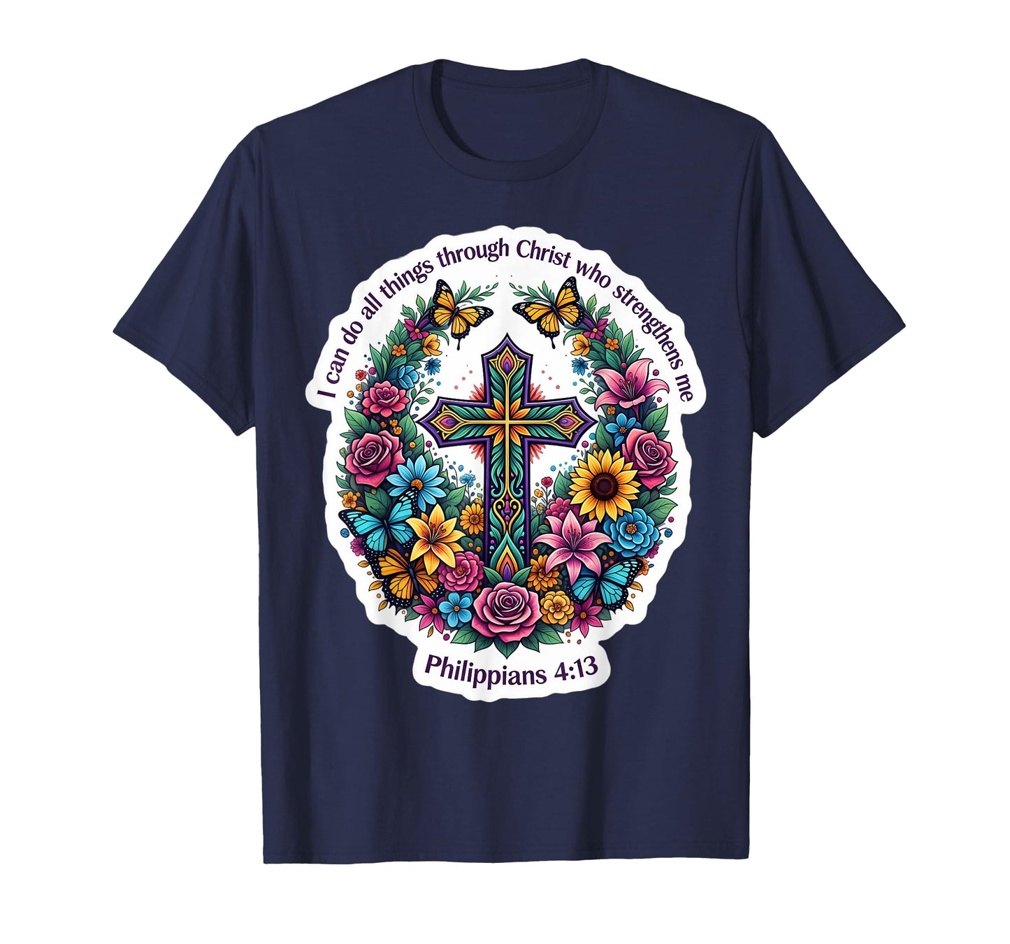 Flaral Bible Quote Verse Philippians 4:13 Christian Cross T-Shirt
