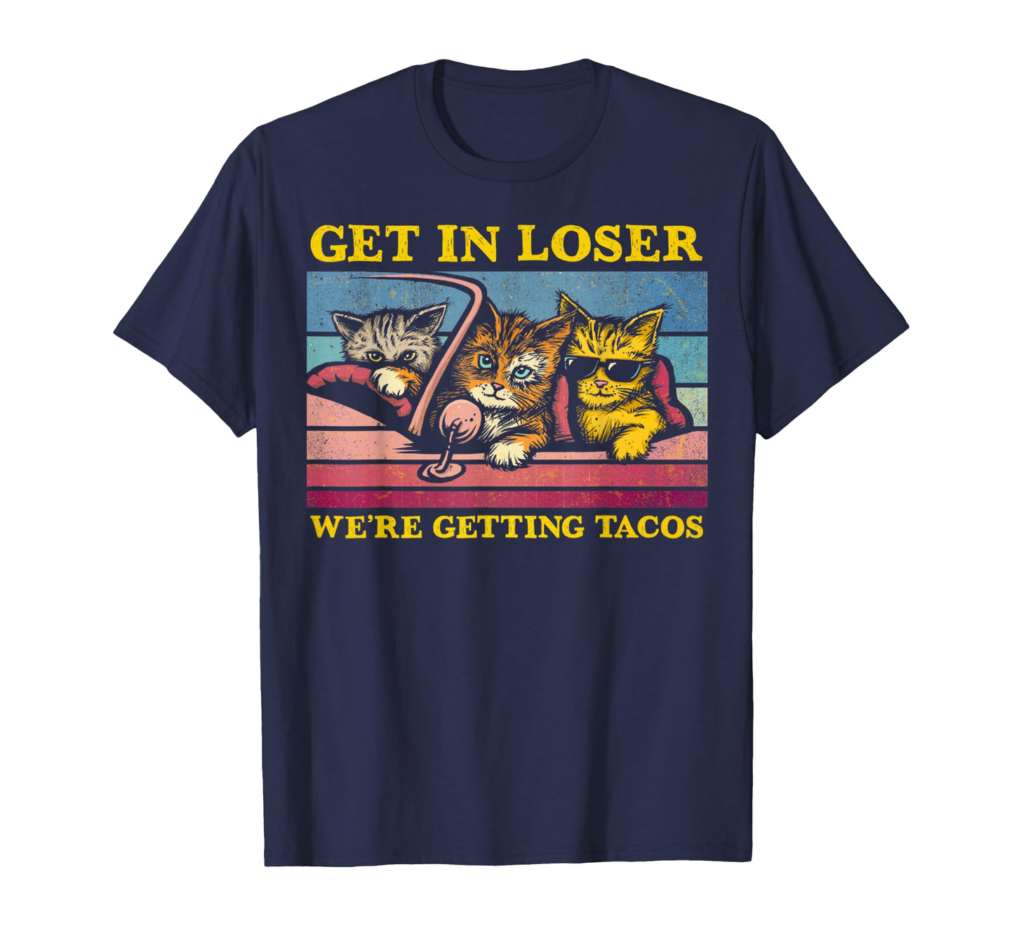 Vintage Animal Quote Get In Loser We're Getting Tacos Funny T-Shirt