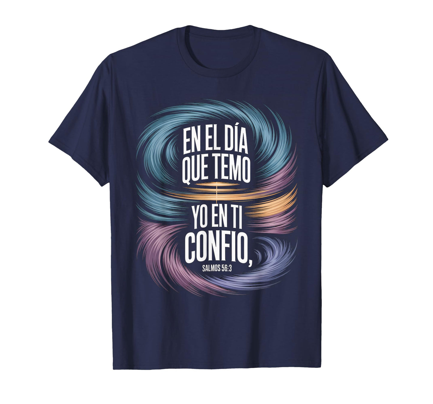 Confianza en Dios Psalms 56:3 Spanish Bible Verse Christian T-Shirt