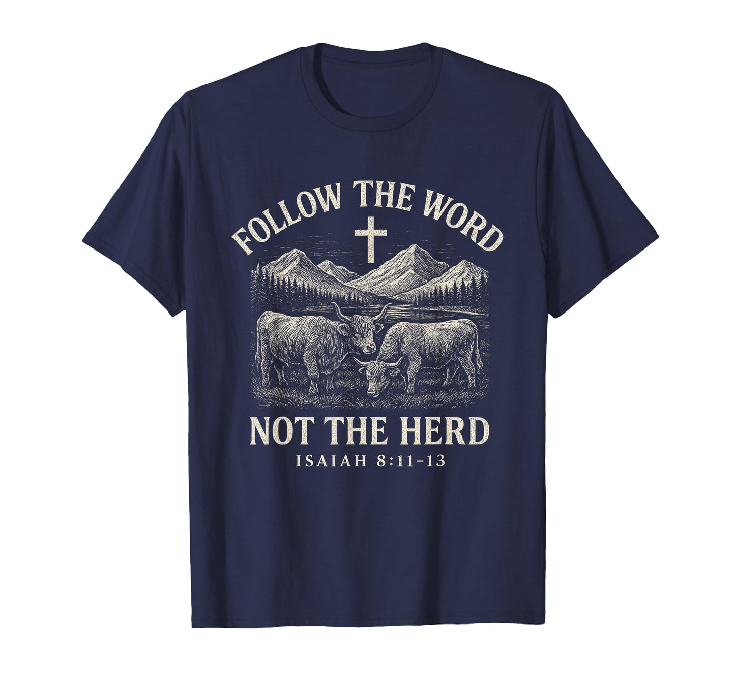 Follow The Word Not The Herd Christian Western Highland Cow T-Shirt