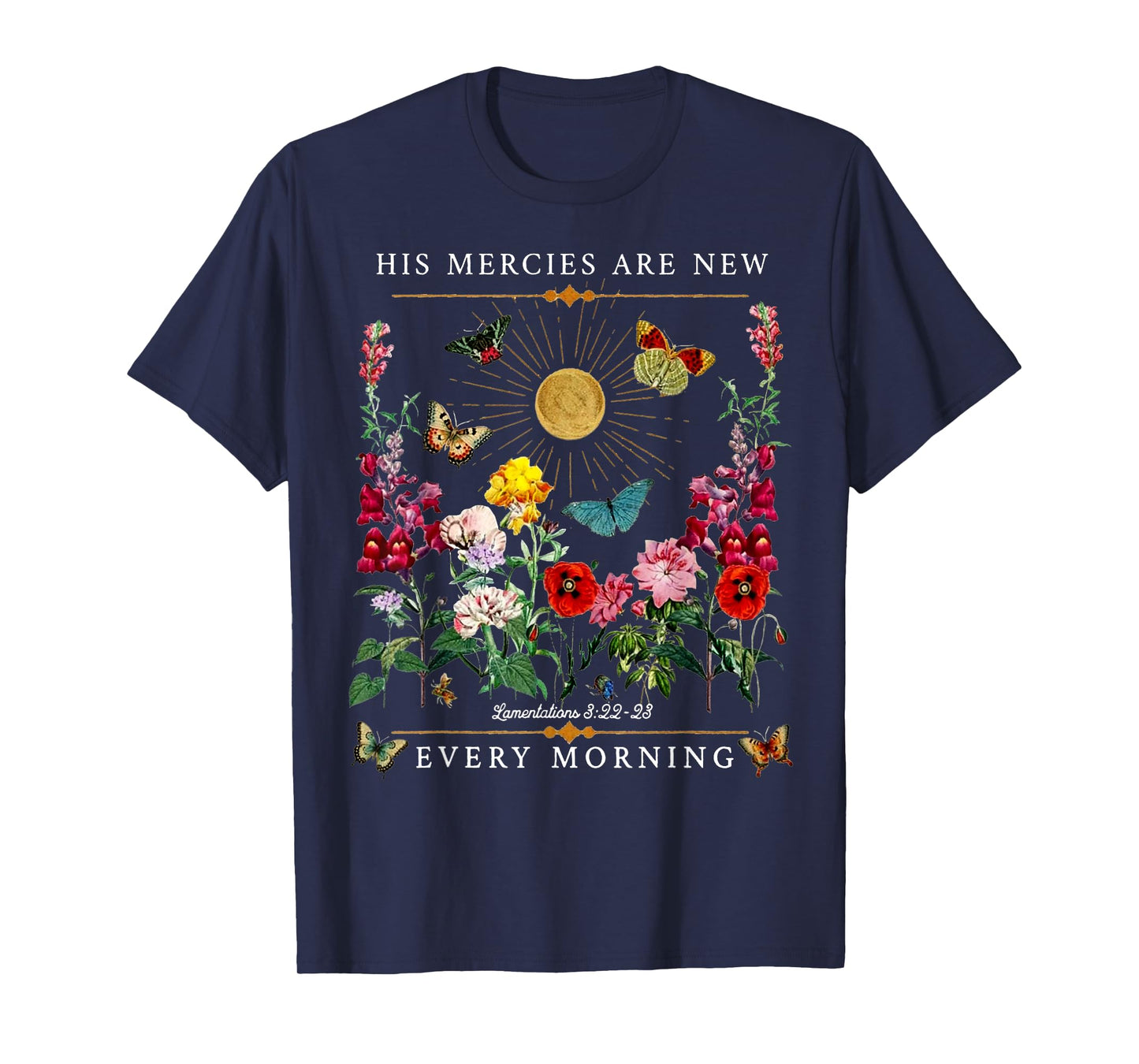 His Mercies Are New Every Morning Floral Butterfly Christian T-Shirt