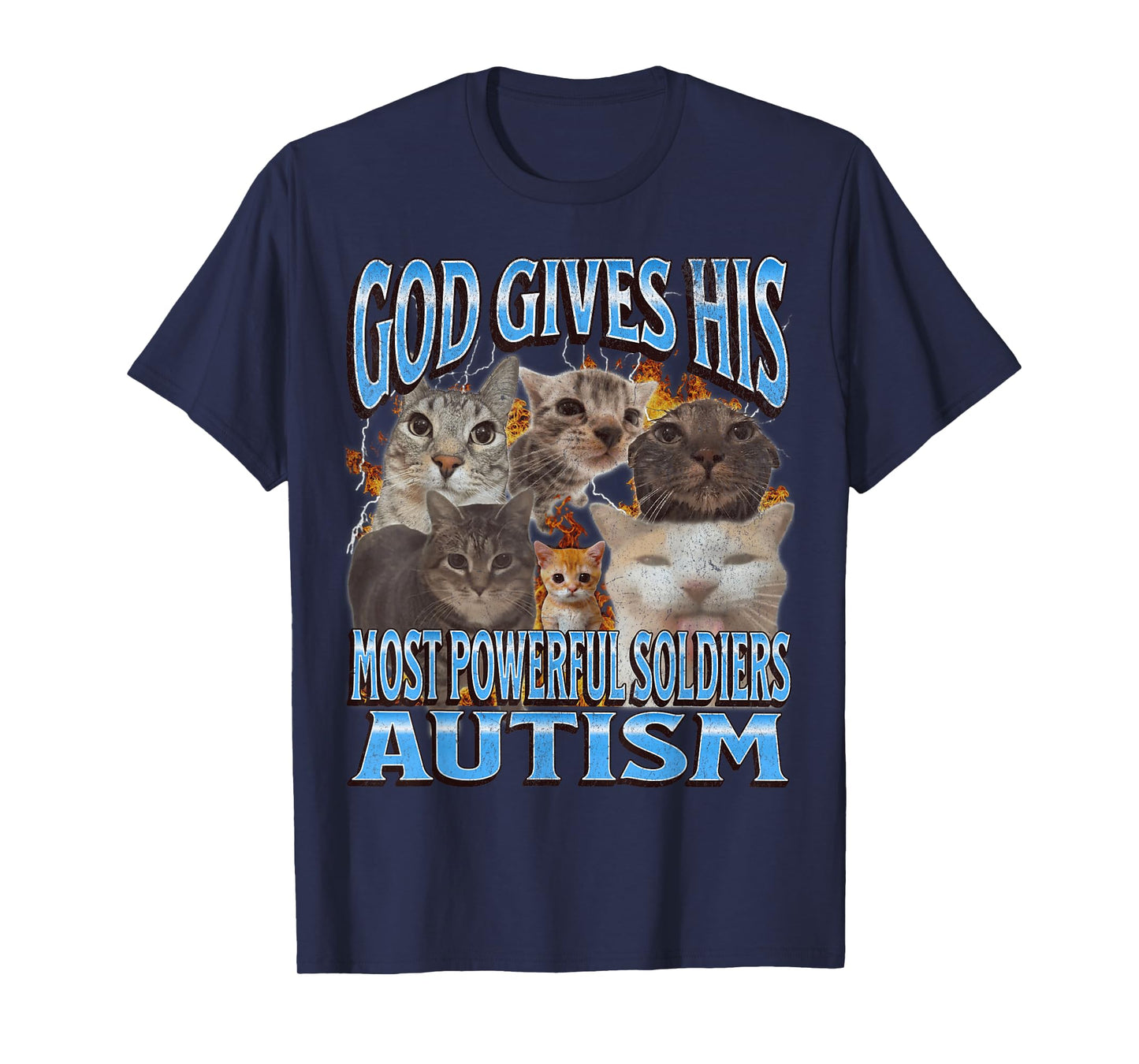 God Gives His Most Powerful Autism Funny Cat Meme Bootleg Men Women T-Shirt