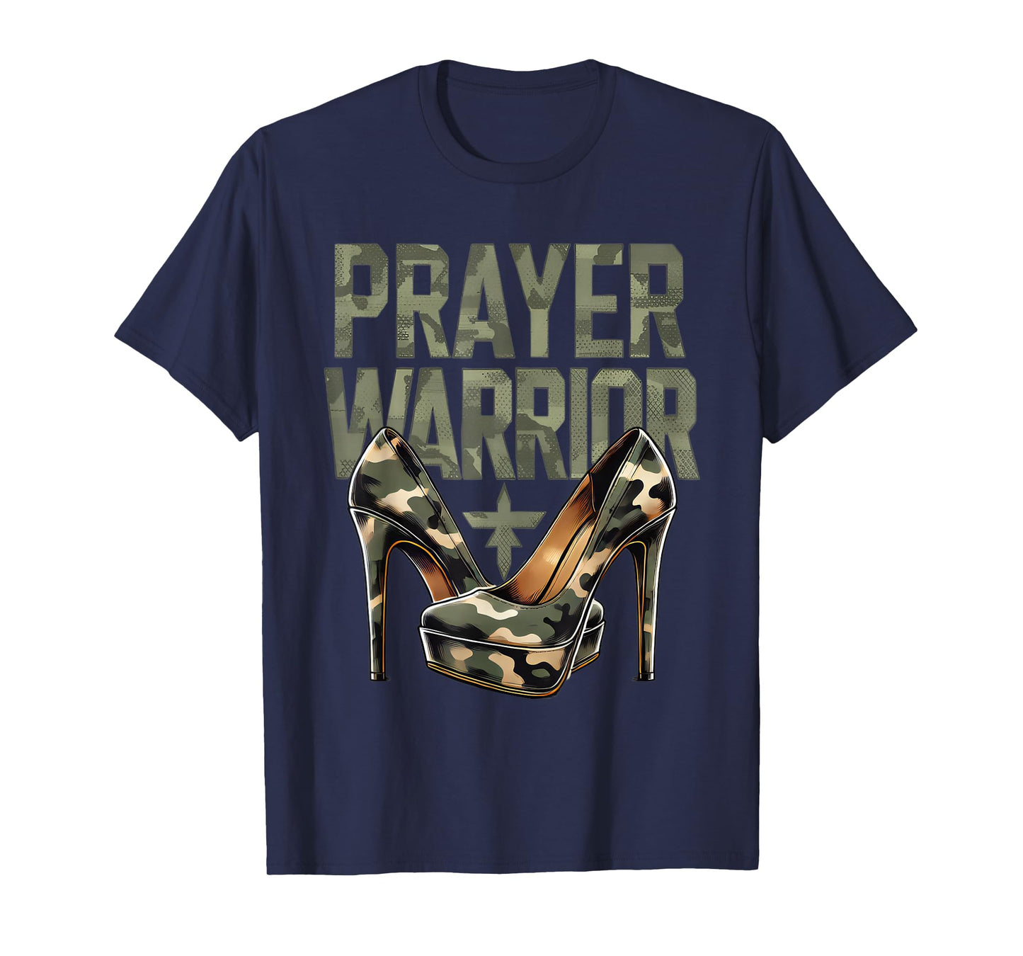 Inspired Christian Camo Heels Prayer Warrior Faith Men Women T-Shirt