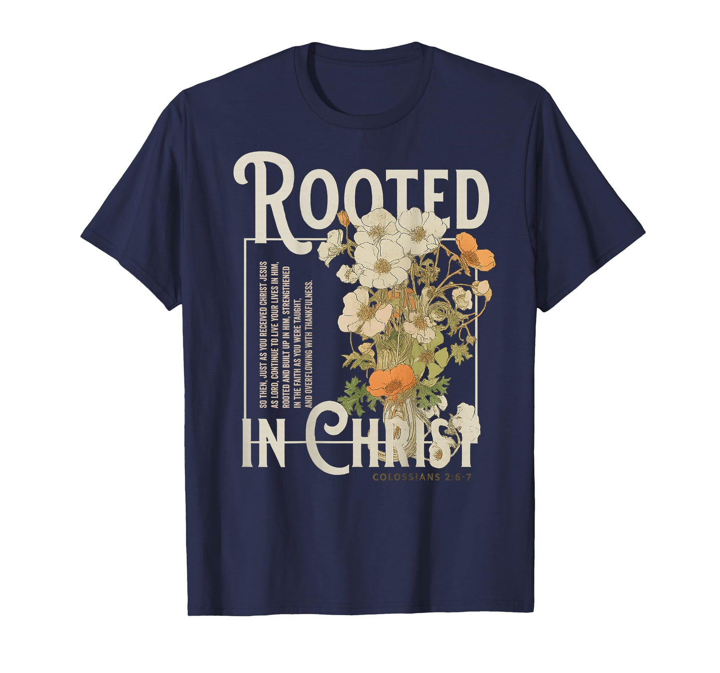 Rooted In Christ Religious Christian Jesus Faith (On Back) T-Shirt