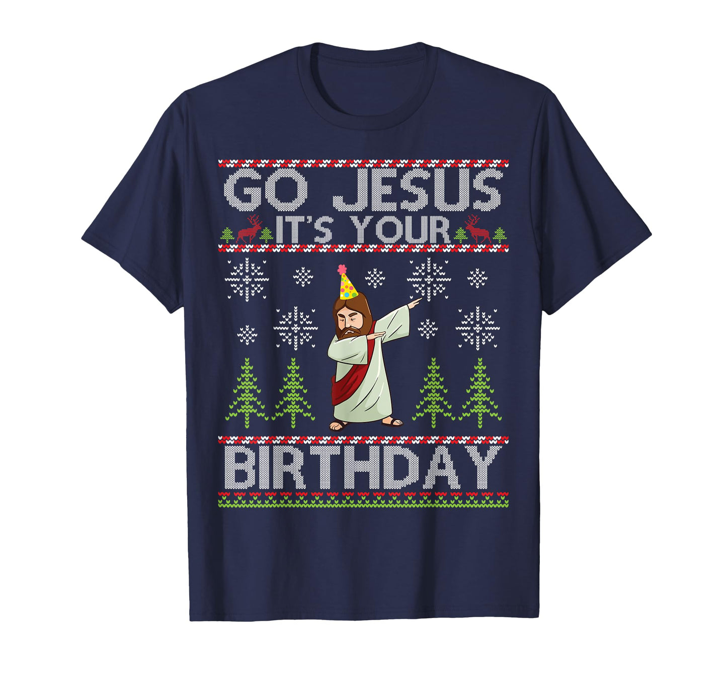 Dabbing Go Jesus It's Your Birthday Merry Christmas Day T-Shirt