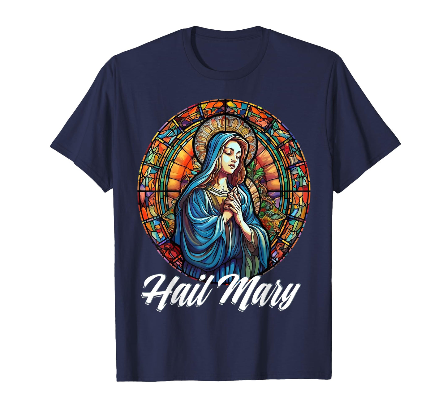 Hail Mary Our Lady Blessed Mother Rosary Catholic T-Shirt