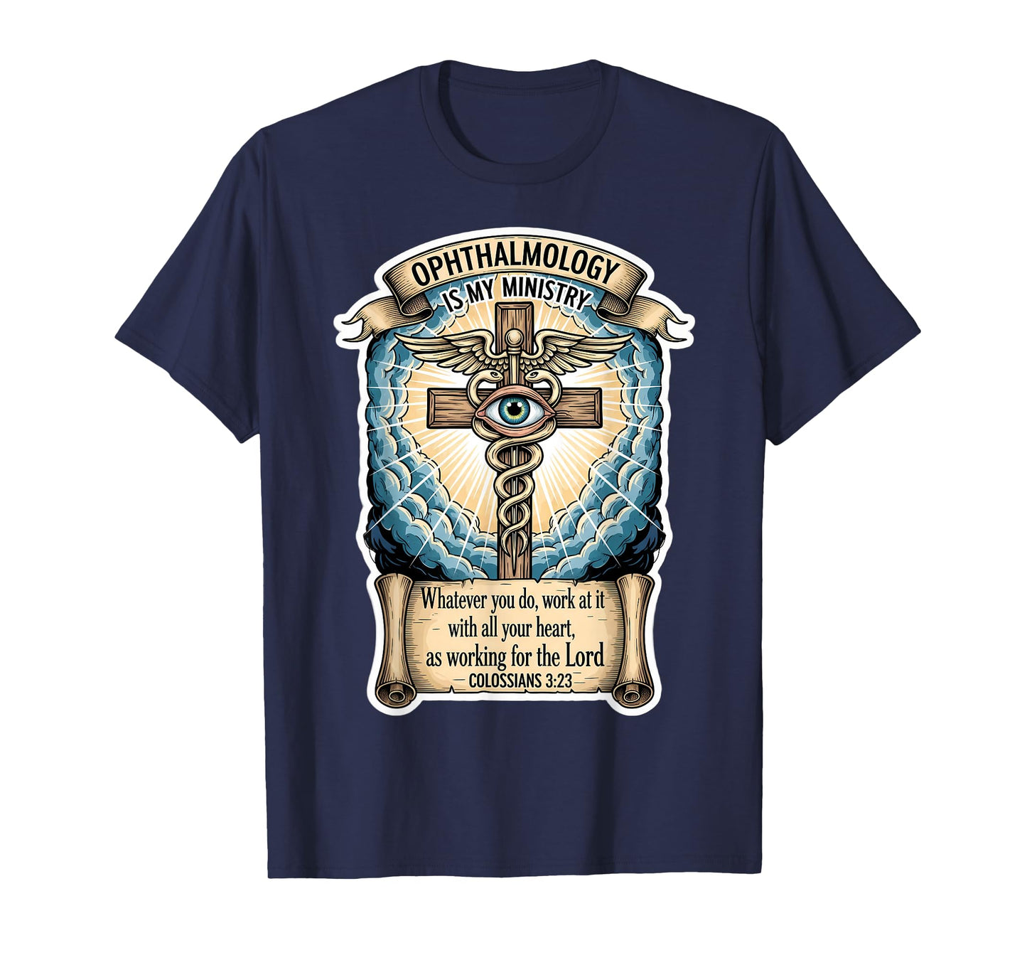 Christian Ophthalmologist Ofthalmology is My Ministry Eye MD T-Shirt