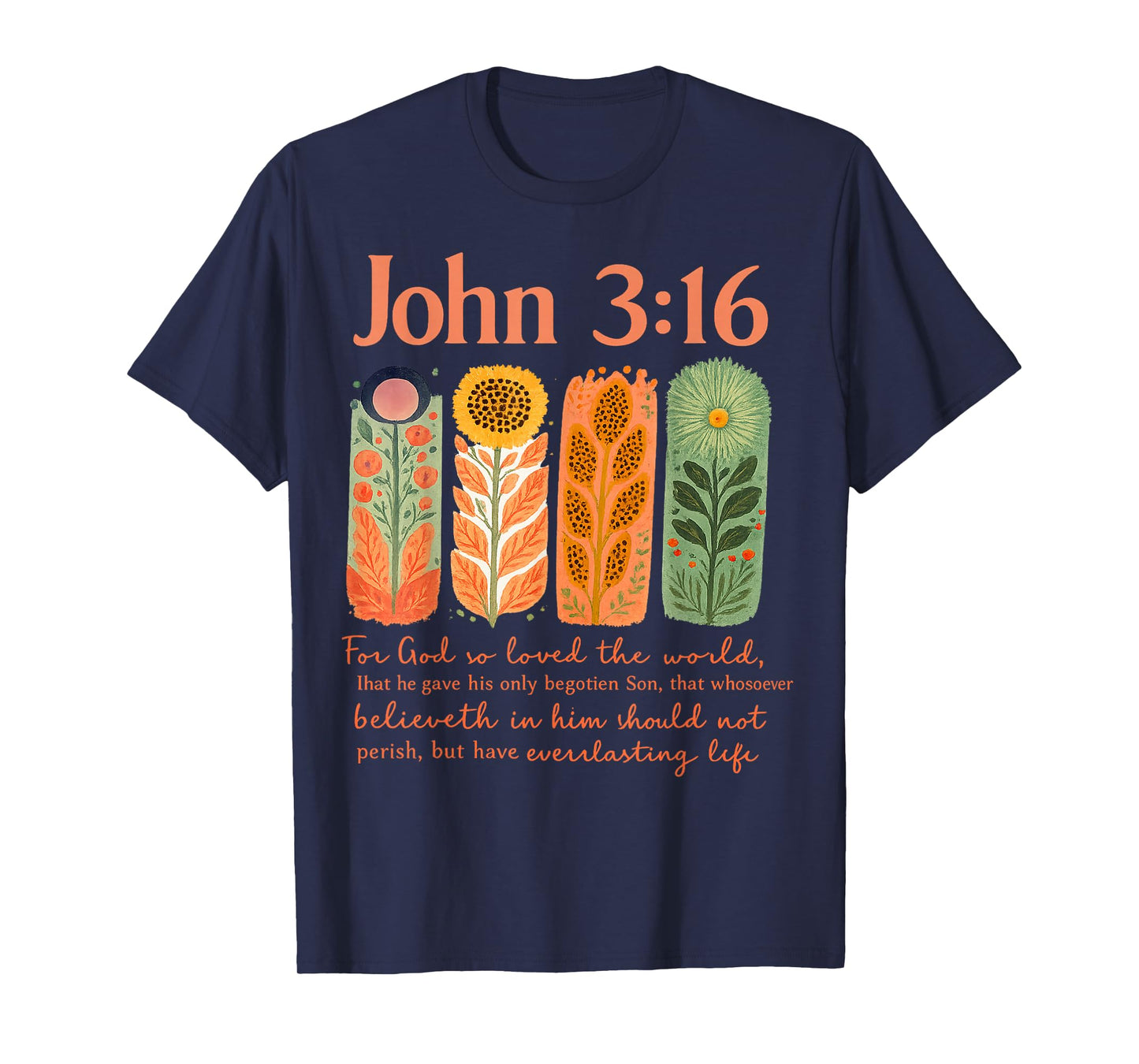 Powerful Christian Floral for God So Loved The Would Faith T-Shirt