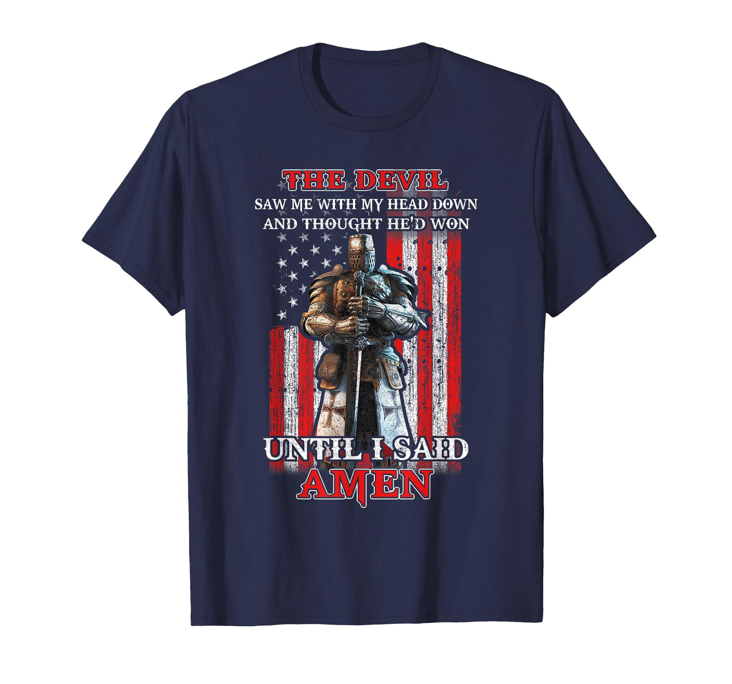 Knight American The Devil Saw Me With My Head Down Veteran T-Shirt