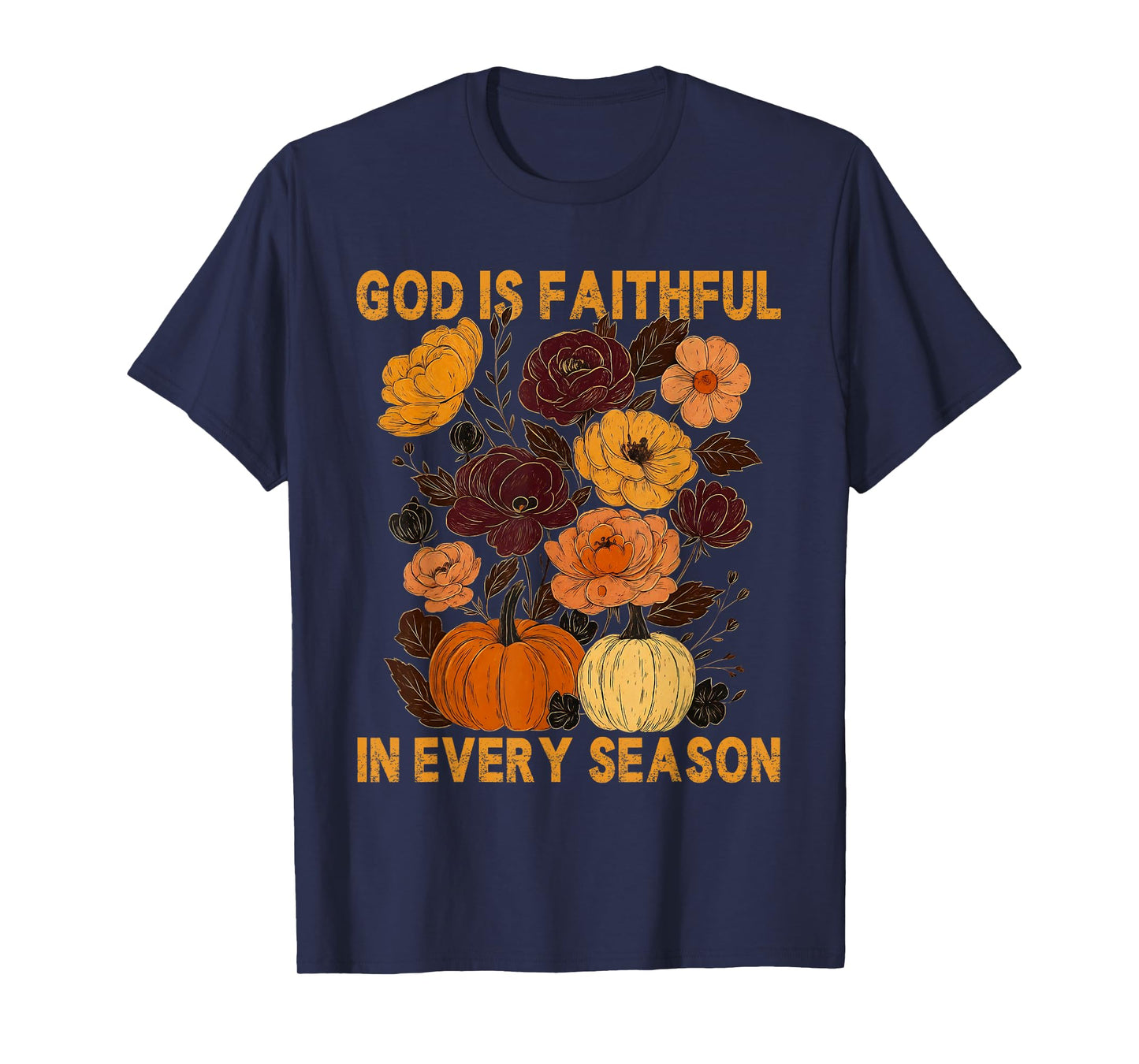 God is Faithful in Every Season Christian Fall Boho Floral T-Shirt