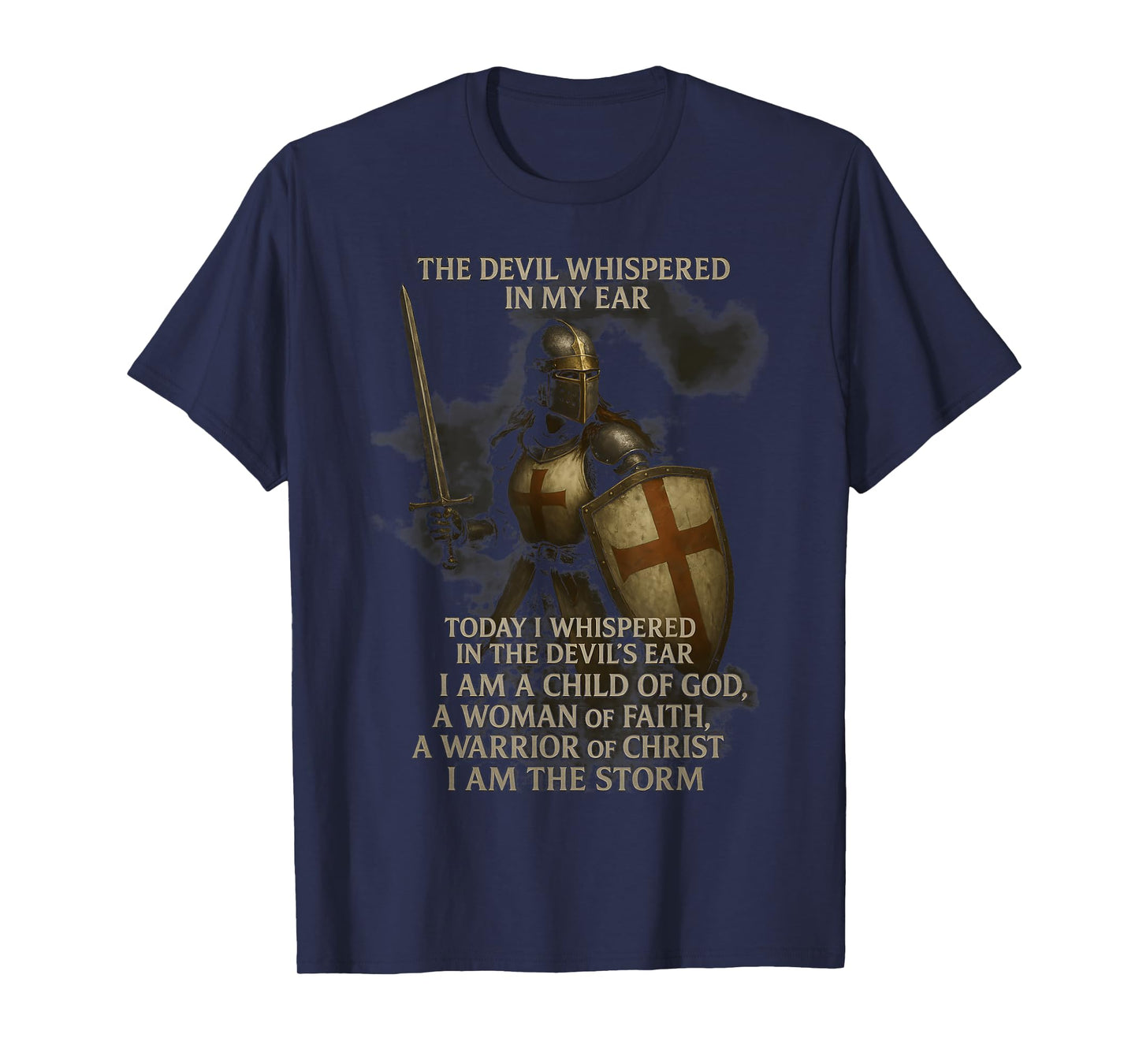 Knight Templar I Am A Child Of God A Warrior Of Christ T-Shirt