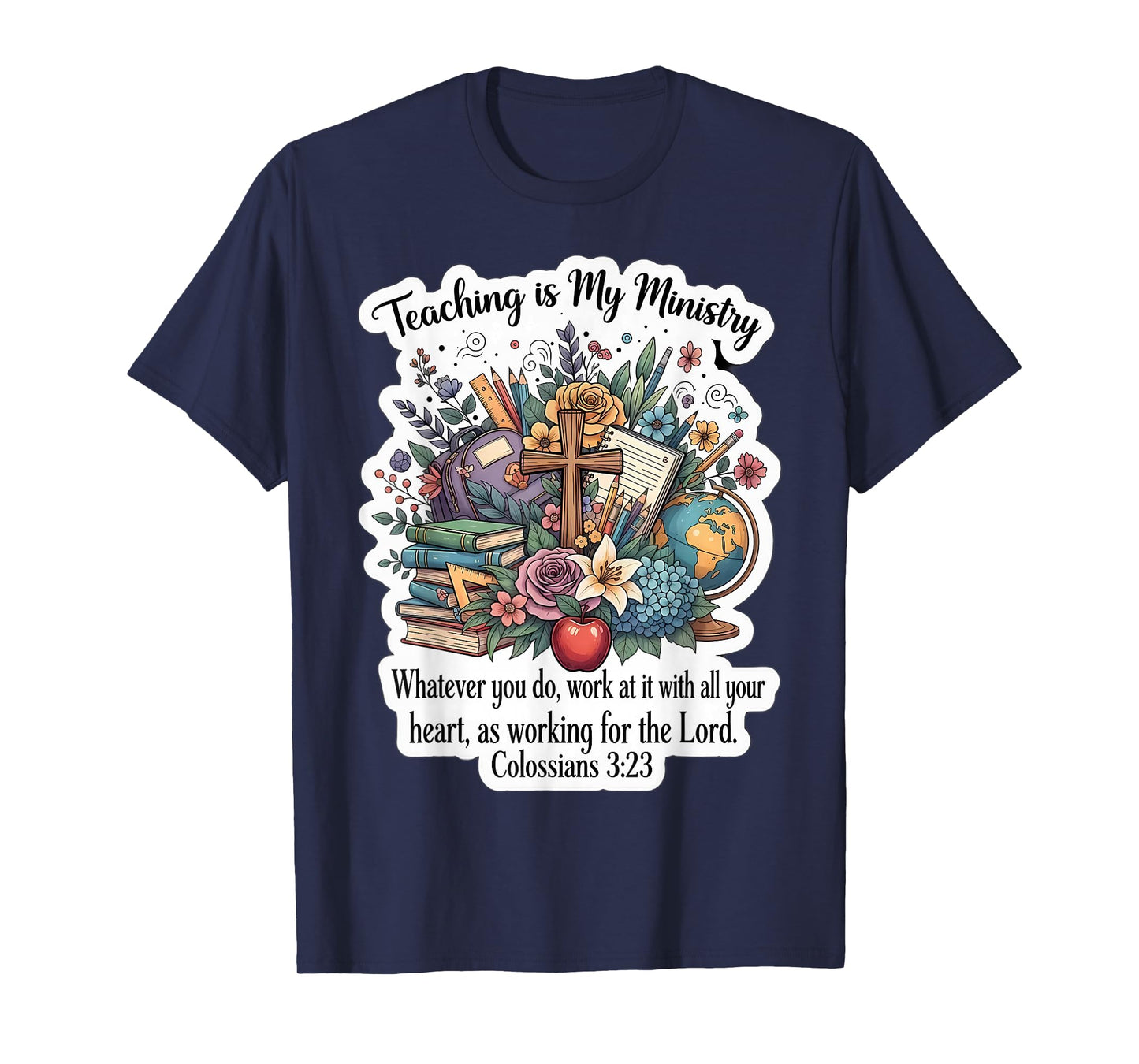 Christian Teacher Teaching is My Ministry Floral Bible Verse T-Shirt