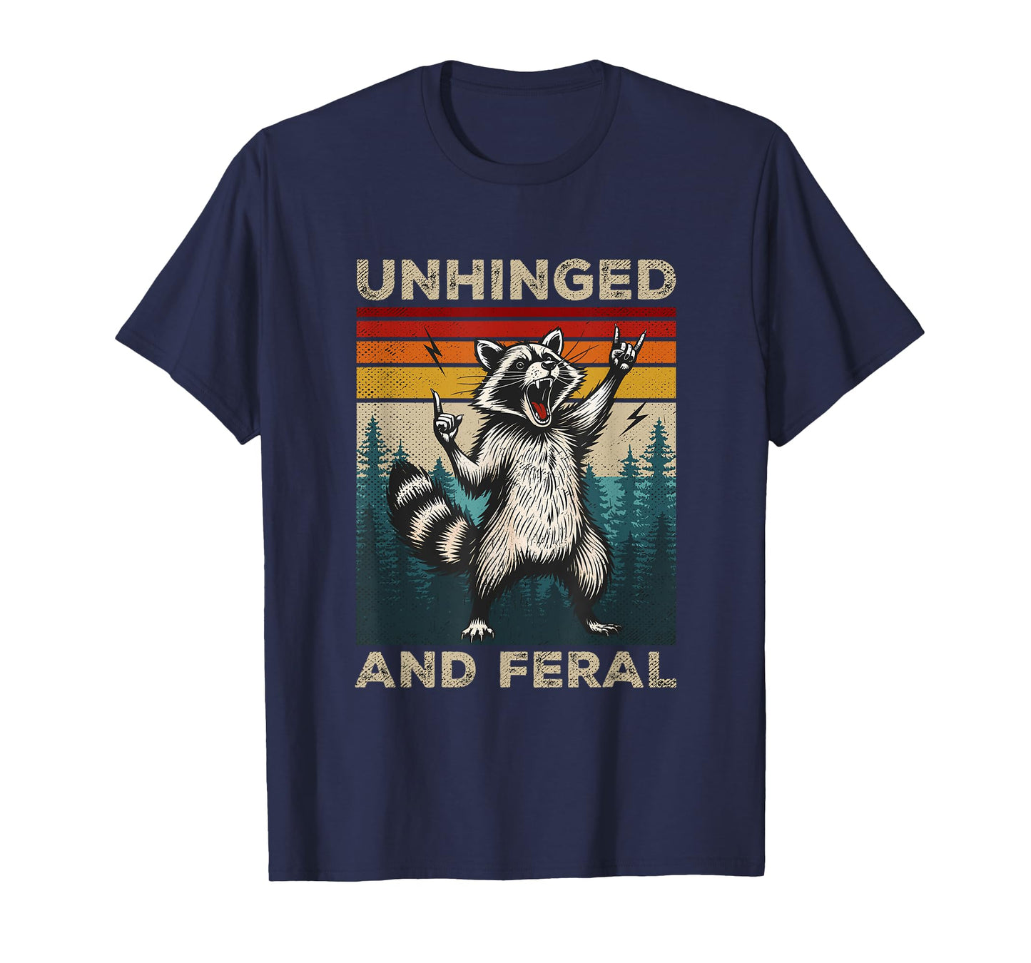 Unhinged And Feral Vintage Rock And Roll Funny Raccoon T-Shirt