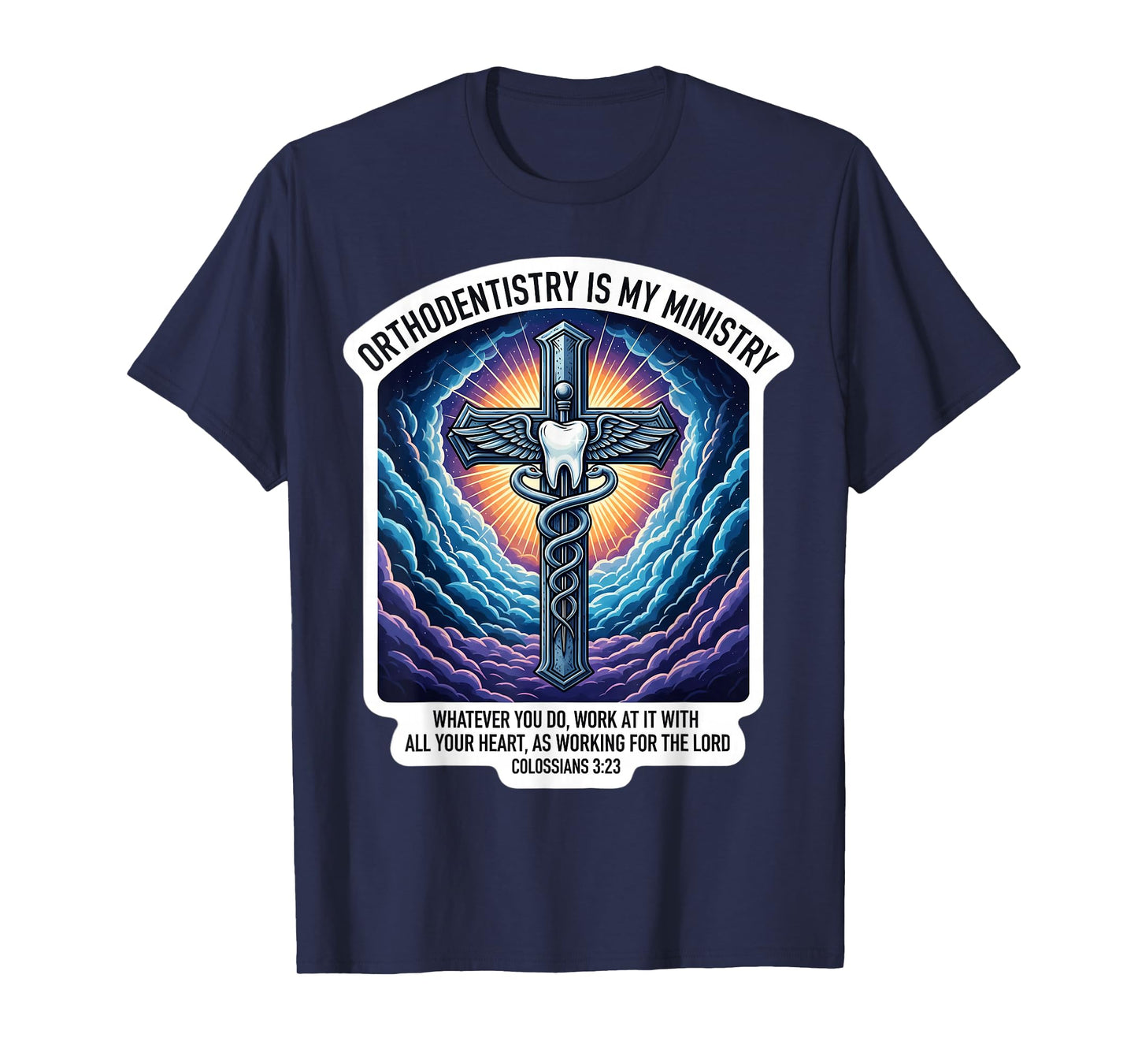 Christian Orthodontist Orthodentistry is My Ministry Doctor T-Shirt