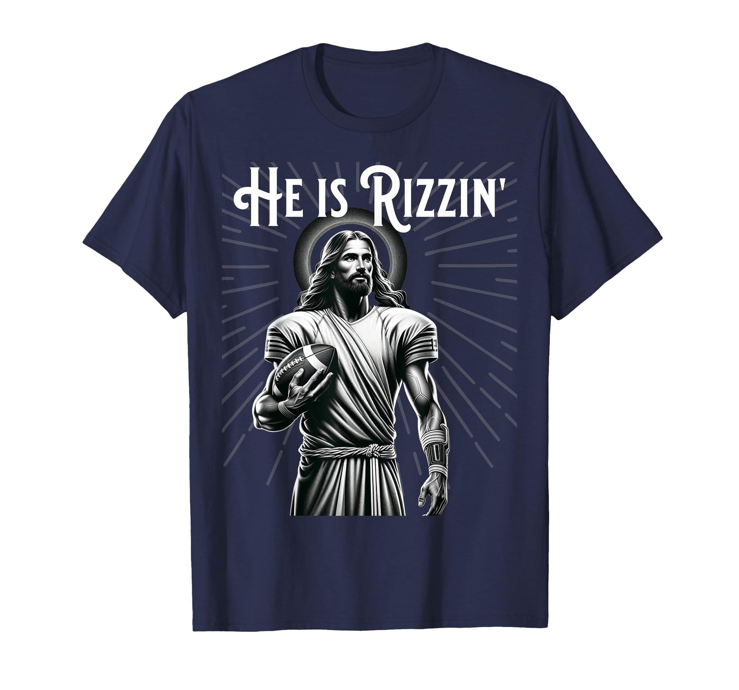 He is Rizzin Jesus Playing Football Funny Sports Rizz T-Shirt