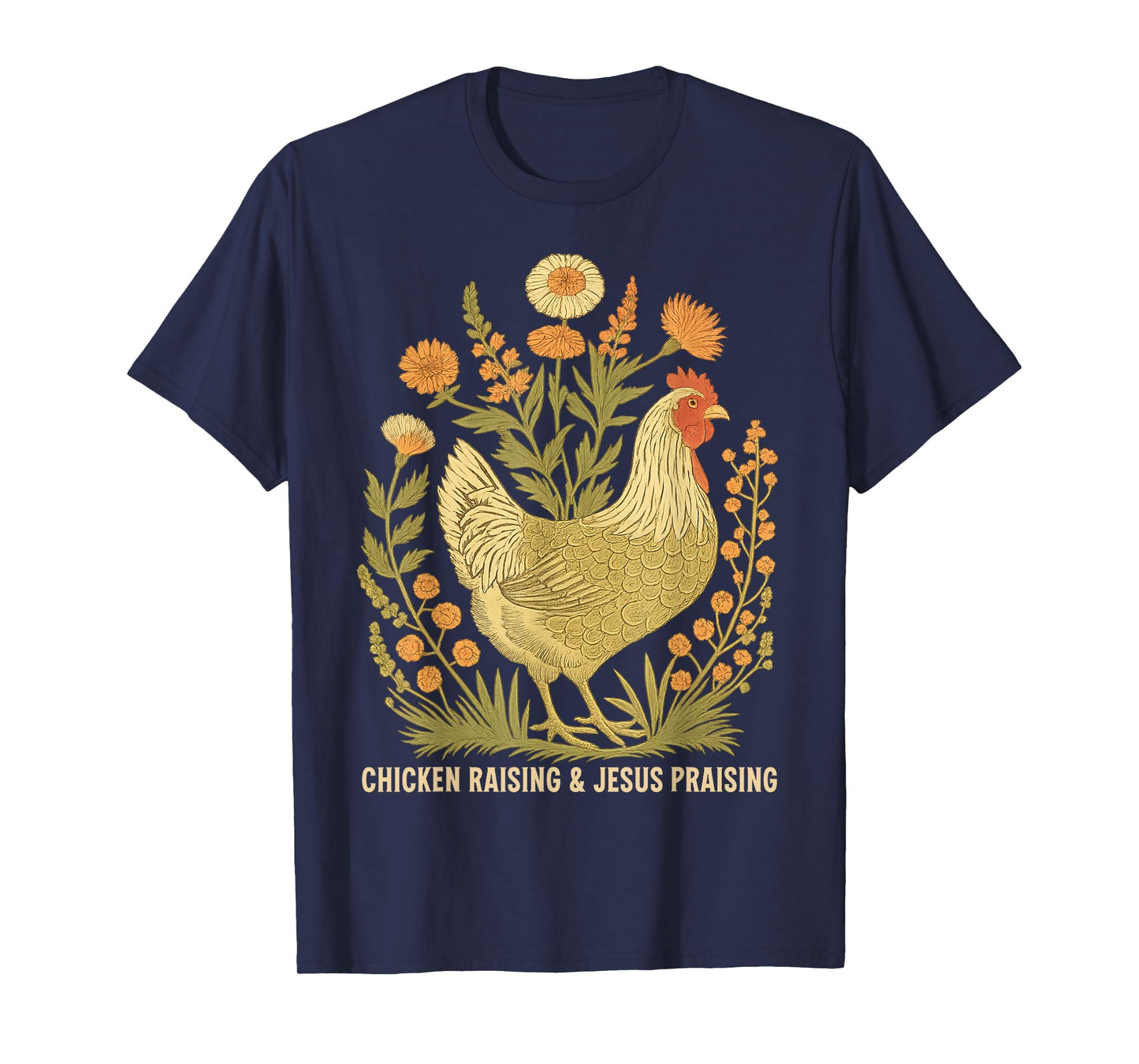 Chicken Raising and Jesus Praising Funny Vintage Farmhouse T-Shirt