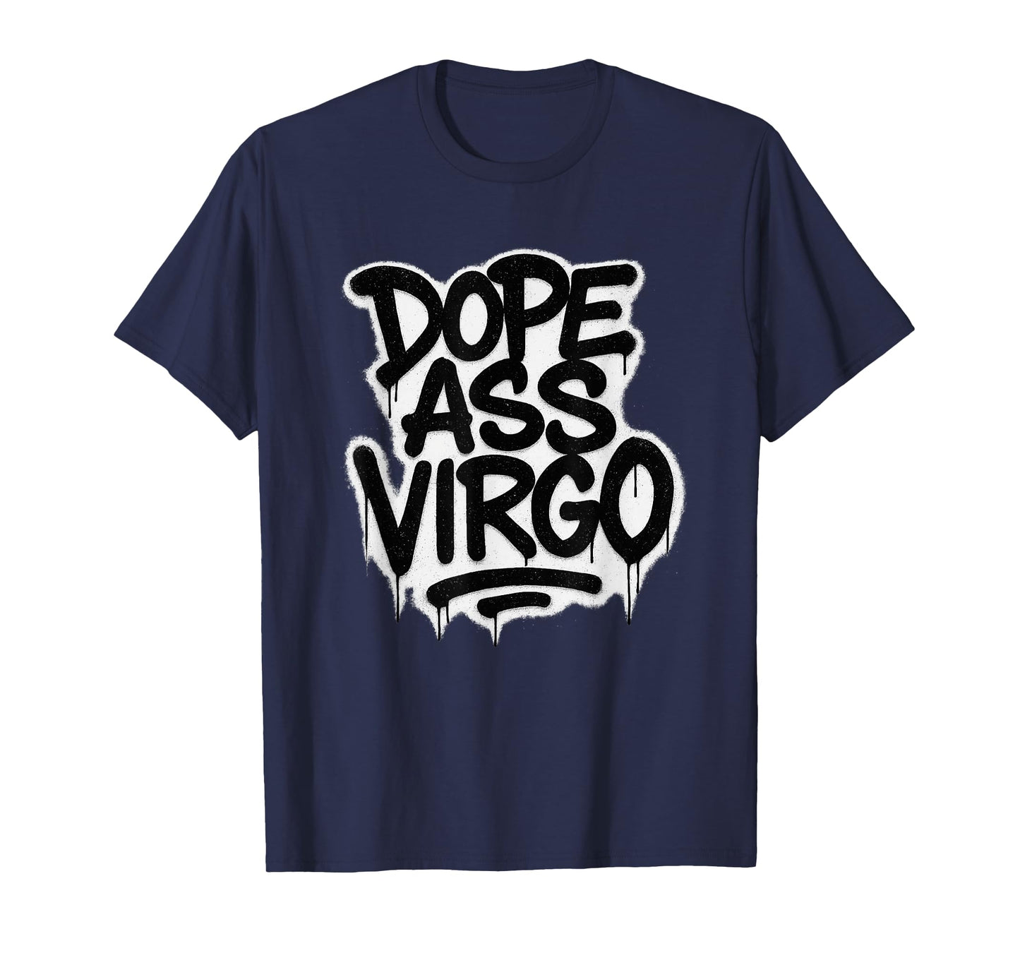 Dope Ass Virgo Zodiac Sign Graffiti T-Shirt
