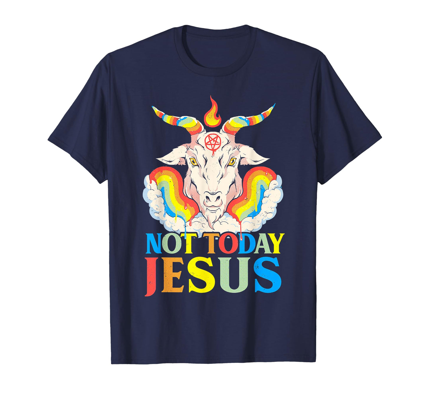 Not Today Jesus T-Shirt