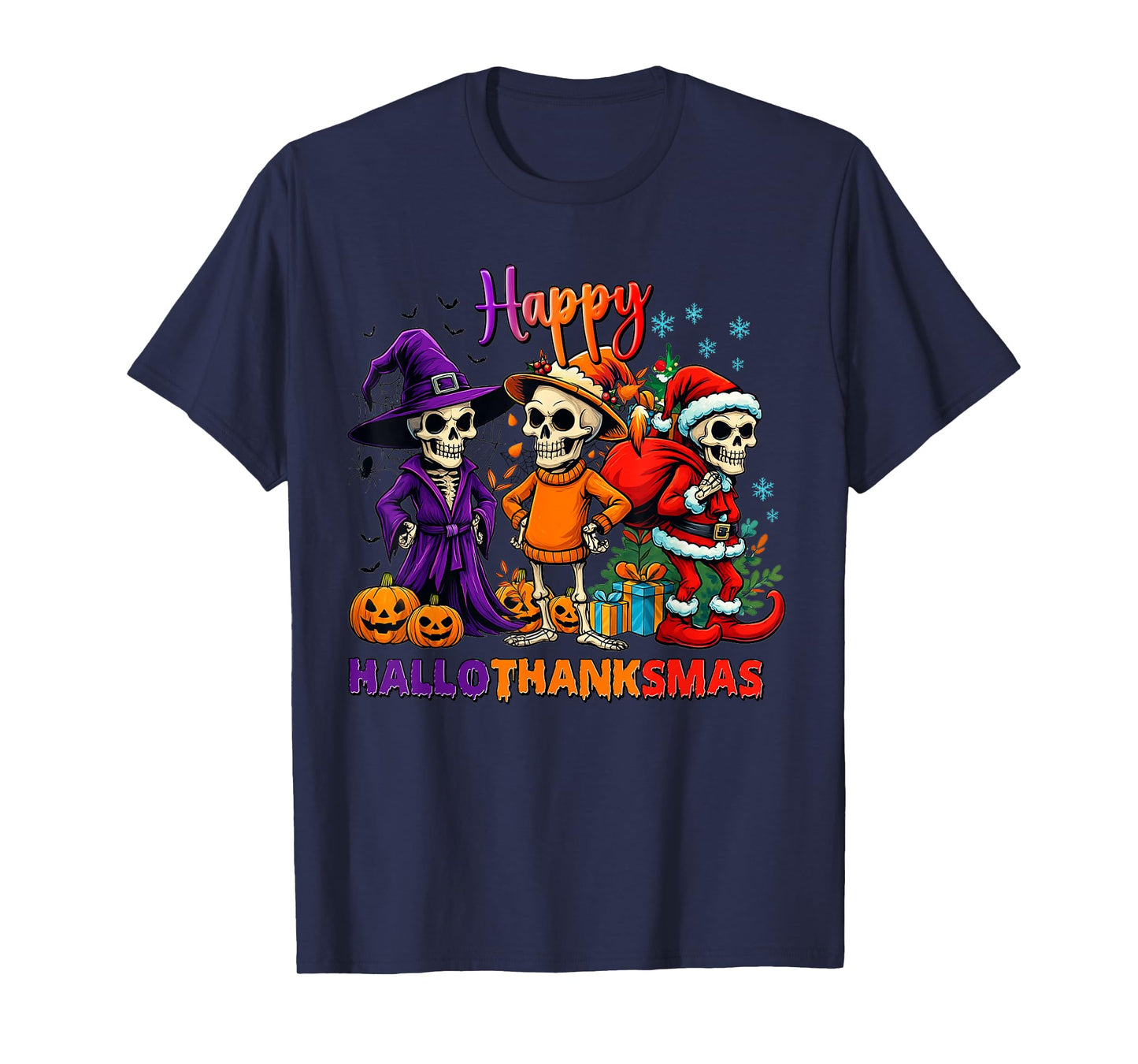 Funny Happy Hallothanksmas Skeleton For Men Women Kids T-Shirt