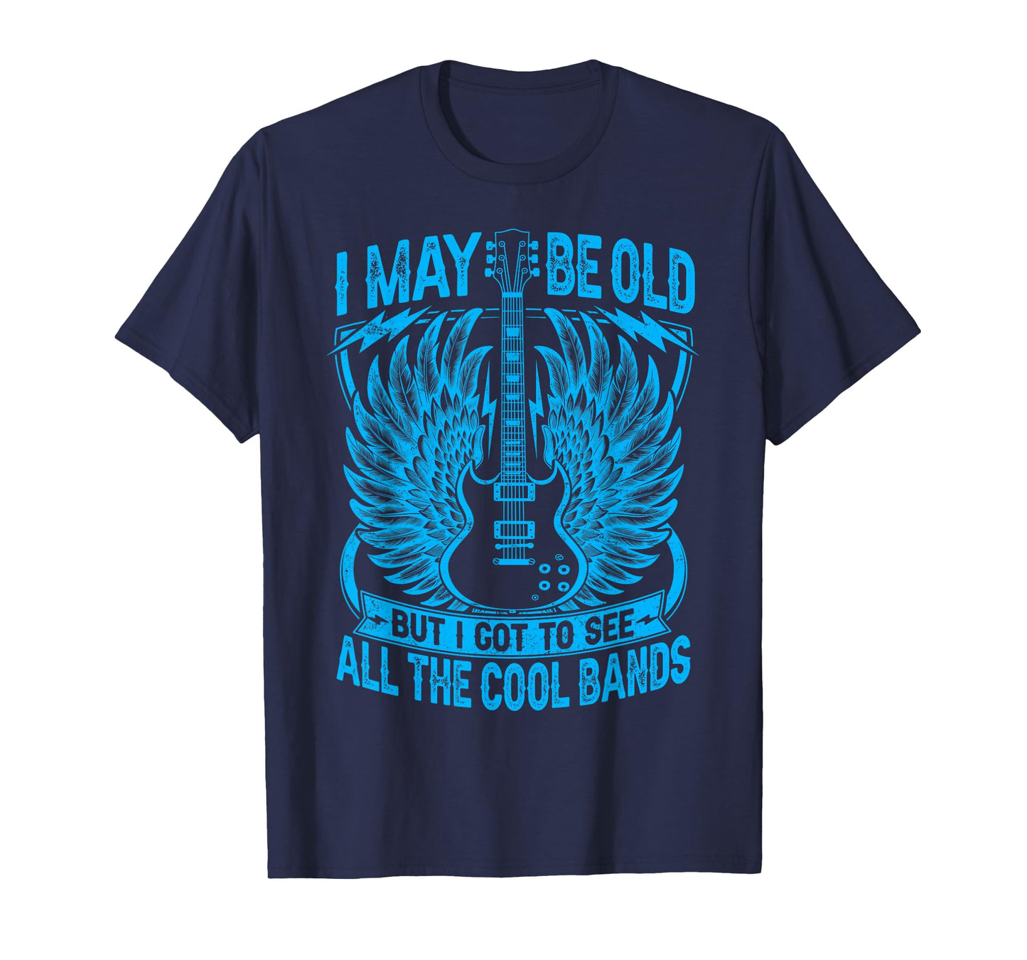 I May Be Old But I Got To See All The Cool Band Rock Concert T-Shirt