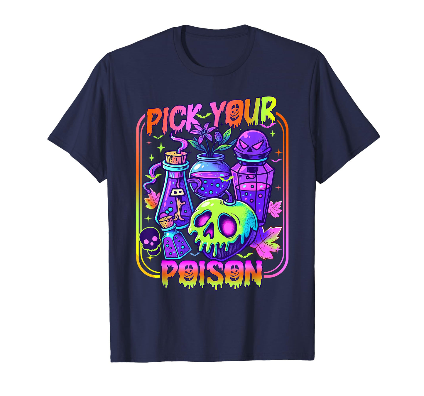 Pick Your Poison Happy Halloween Day Party Spooky Funny T-Shirt