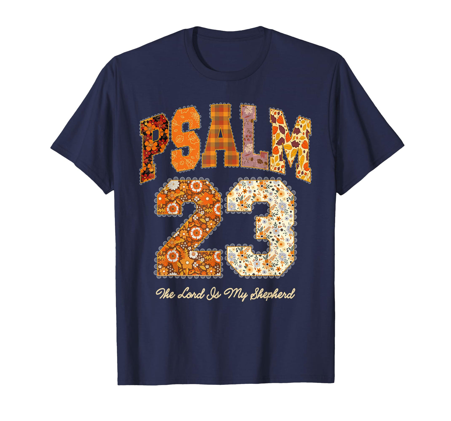 Fall Psalm 23,The Lord is My Shepherd,Thanksgiving Christian T-Shirt