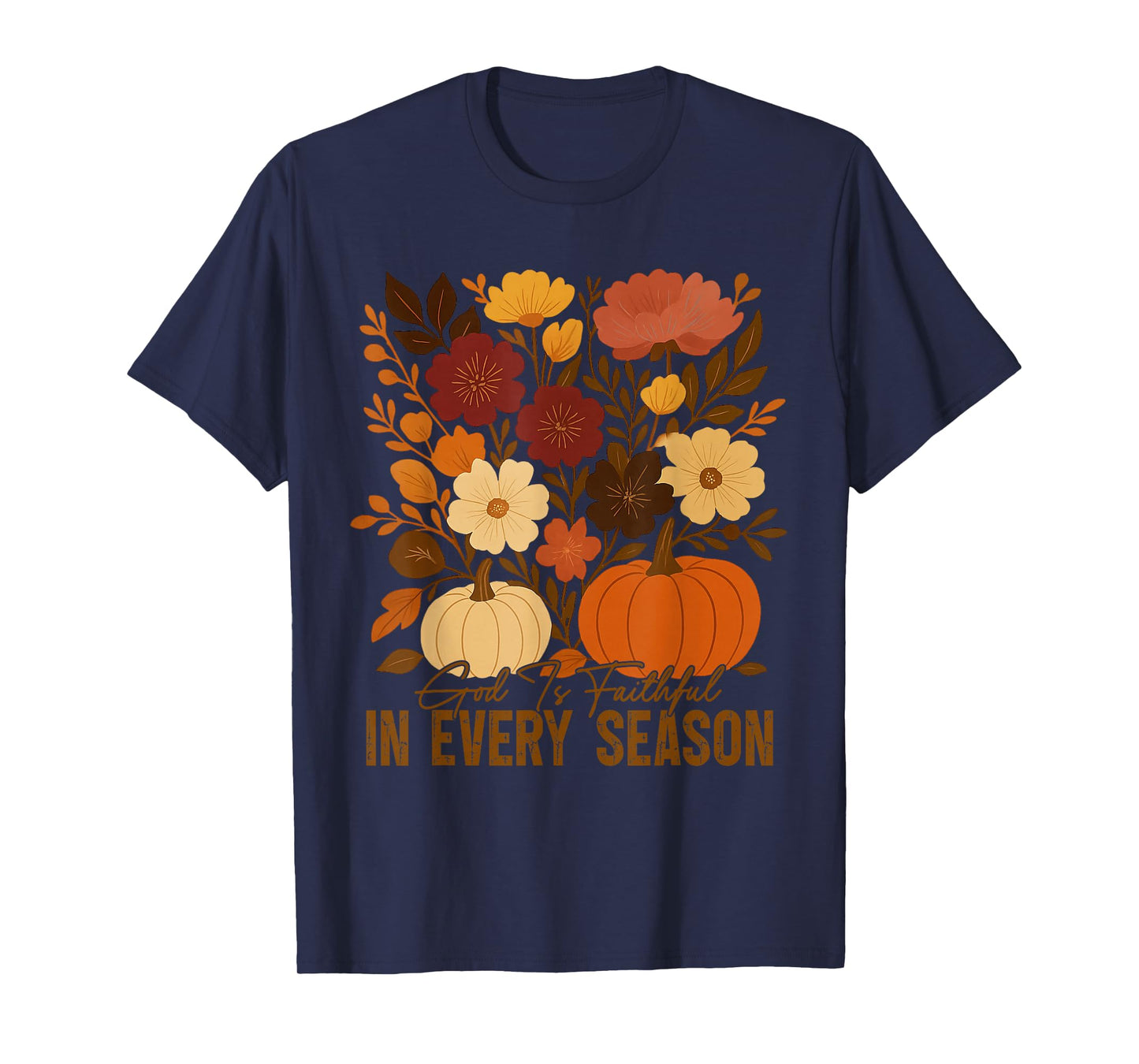 God is Faithful in Every Season Christian Fall Boho Floral T-Shirt