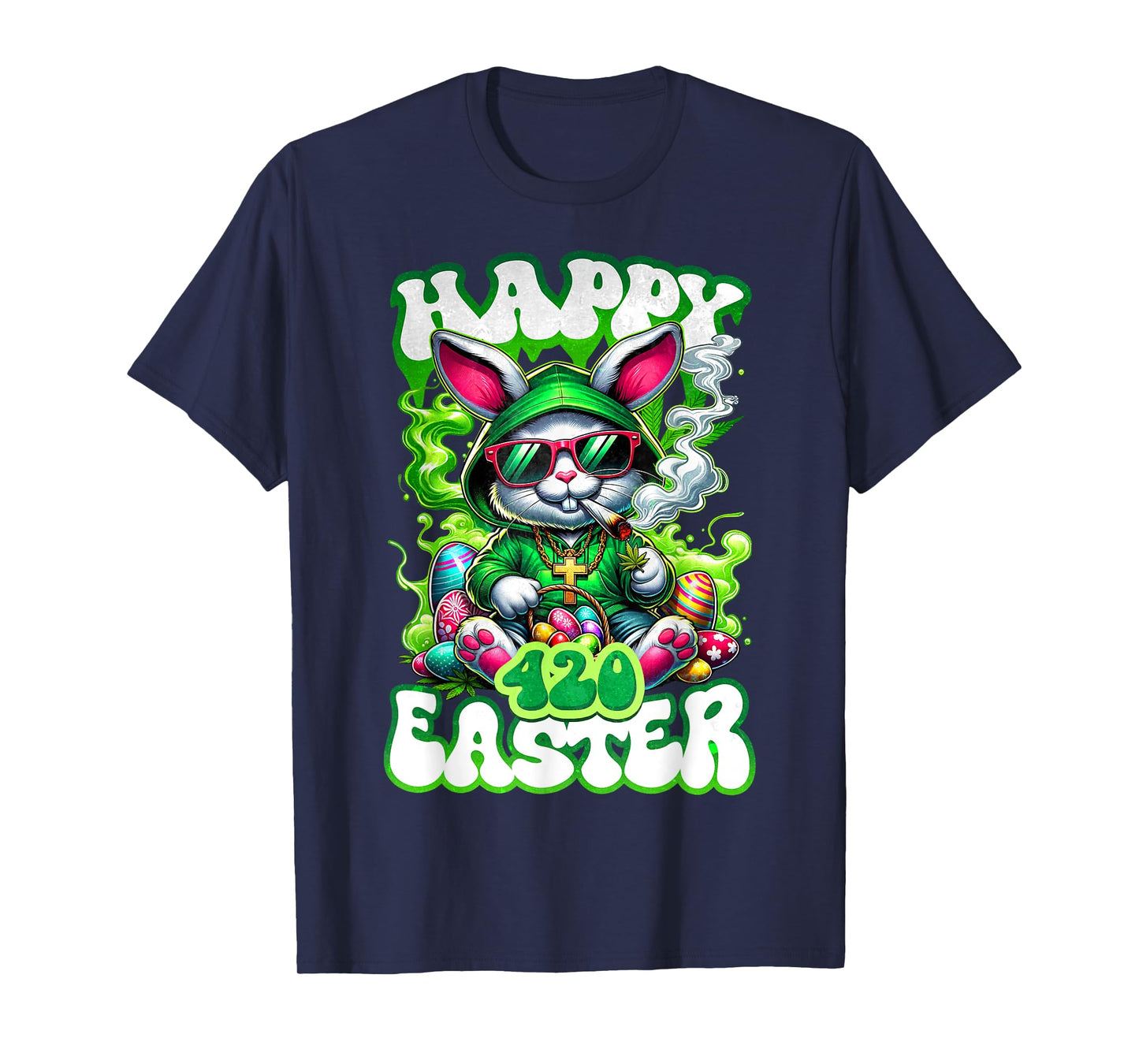 Happy 420 Easter Day Bunny Smoking Weed Marijuana Funny 420 T-Shirt