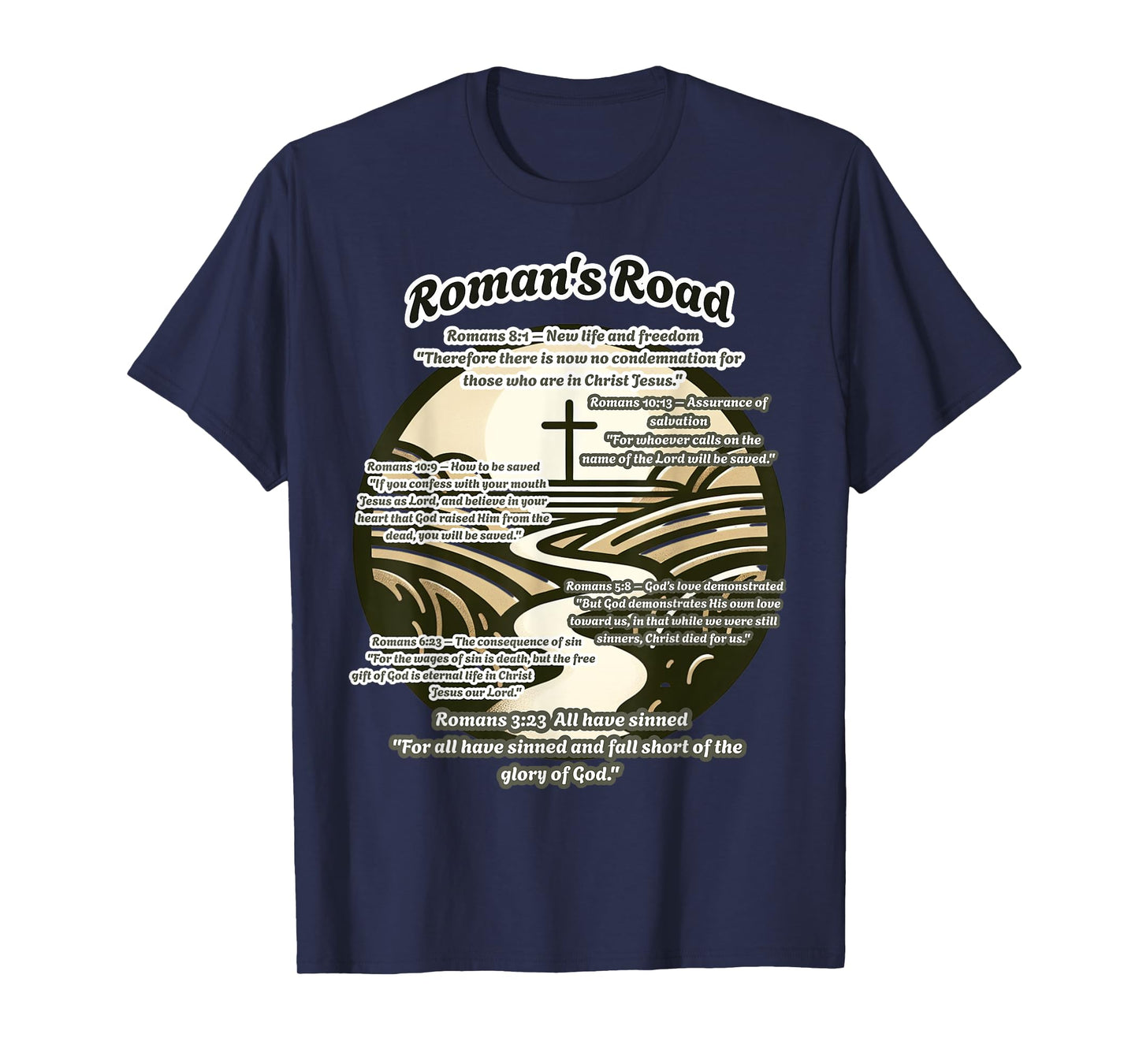 Roman's Road ( The Road to Salvation ) T-Shirt
