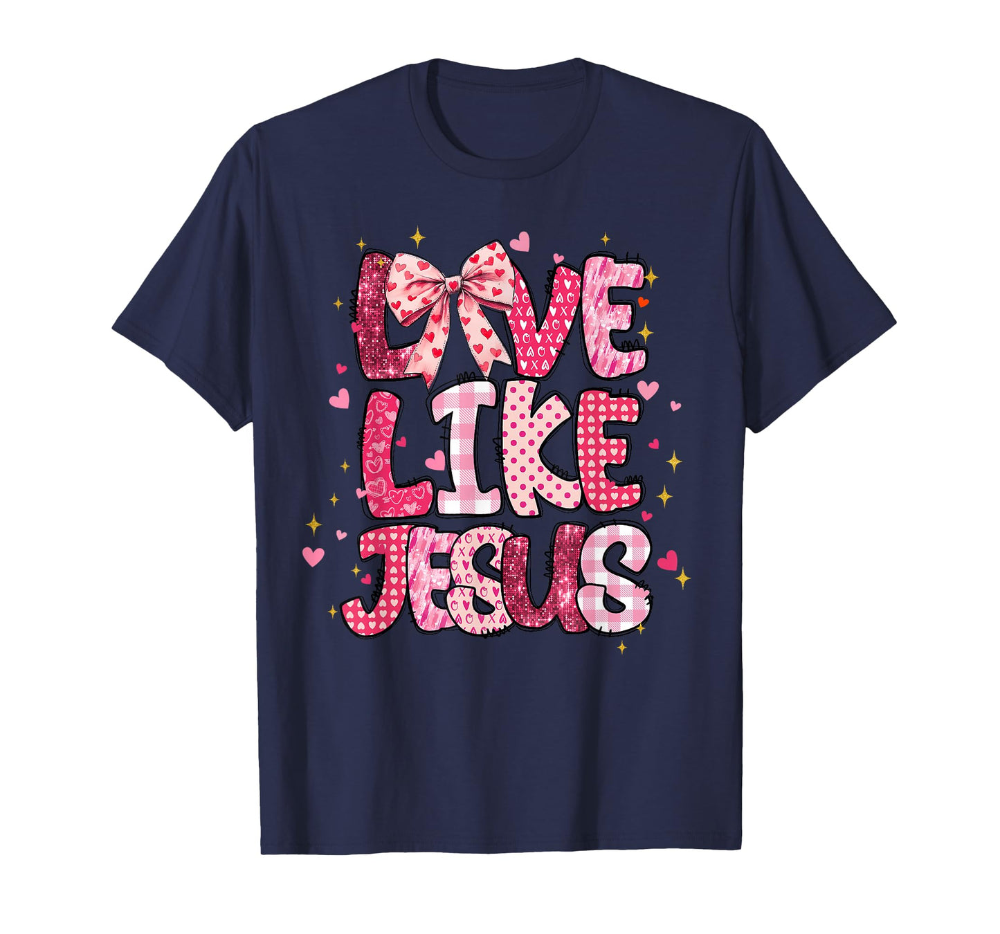 Christian Love Like Jesus Valentine Day Religious Women Girl T-Shirt