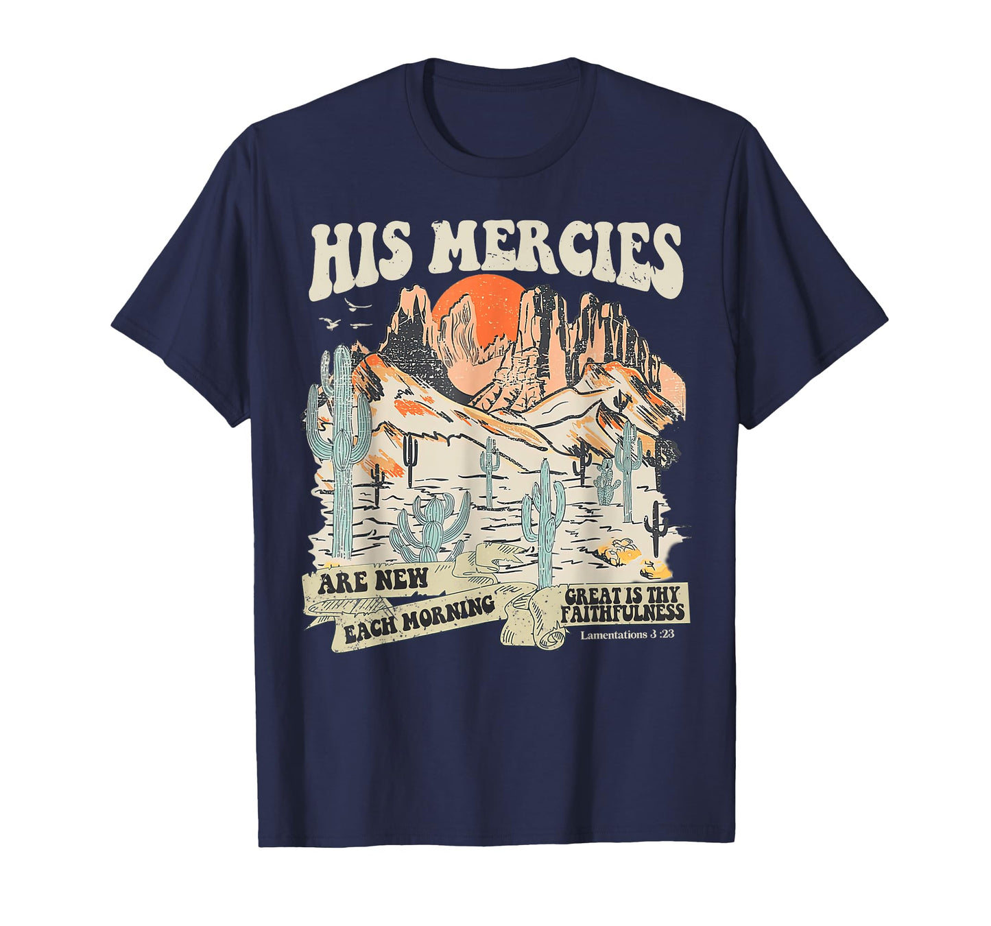 Boho Christian Jesus Faith Based His Mercies Are New T-Shirt