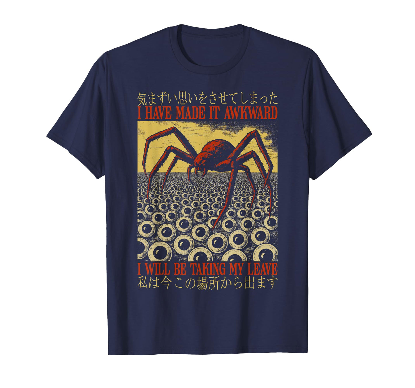 Humor I Have Made It Awkward Vintage Japanese Spider Crab T-Shirt