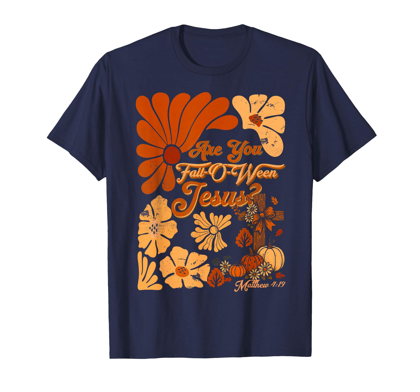 Boho Christian Fall Thanksgiving are You Fall-O-Ween Jesus T-Shirt