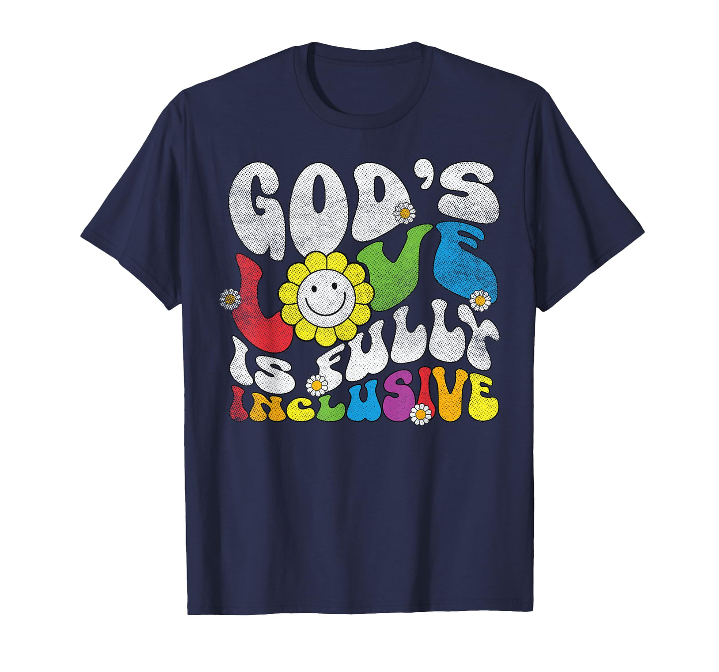 God's Love is Fully Inclusive Christian Gay Lesbian LGBT T-Shirt