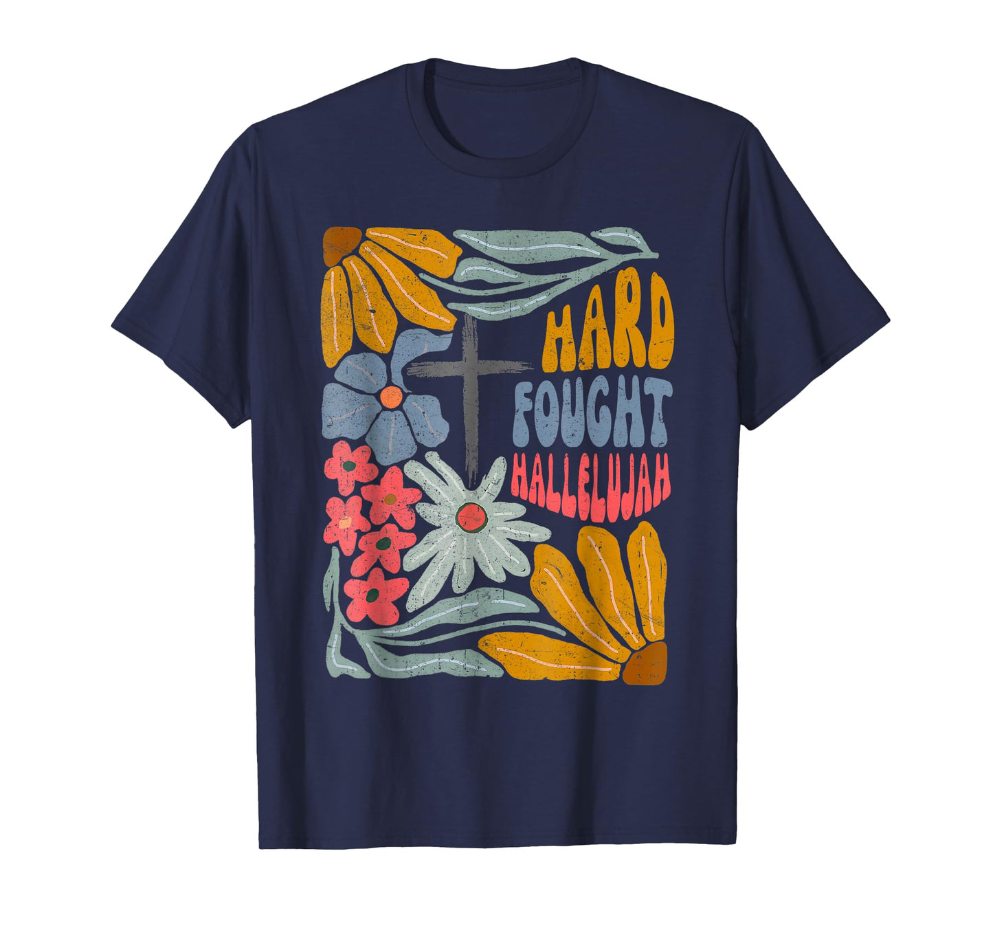 Boho Retro Christian Hard Fought Hallelujah Men Women T-Shirt