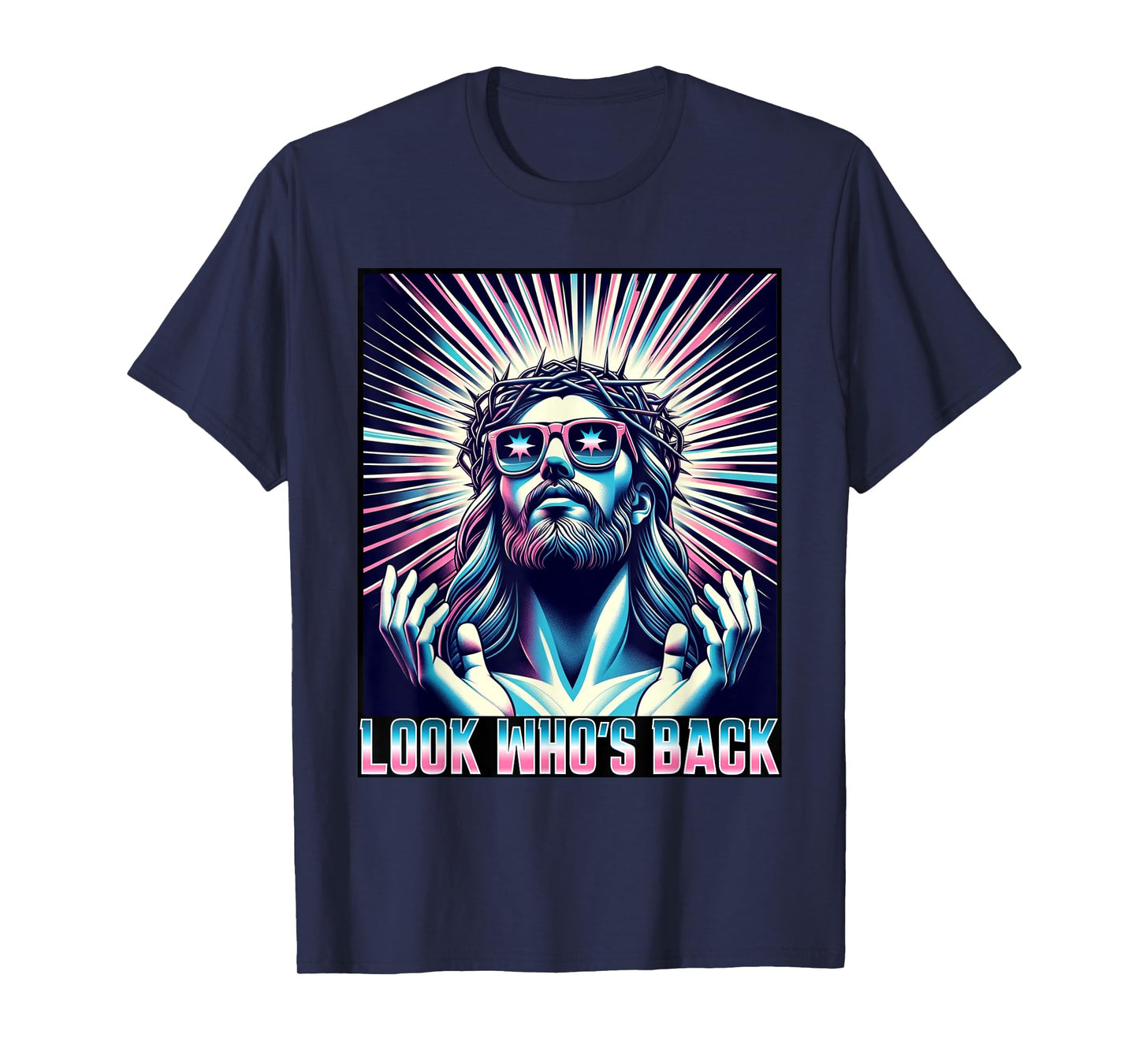 Funny Meme Quote Christian Humor Look Who's Back Jesus T-Shirt