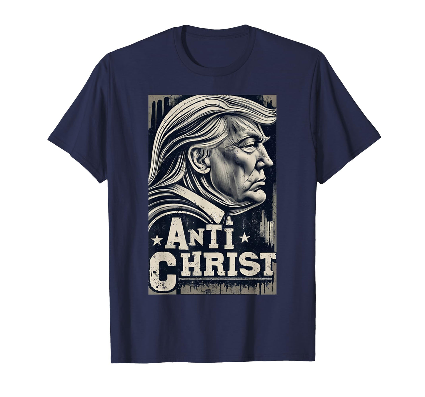 Funny Trump Anti Christ Jesus Christian Faith Tee T-Shirt