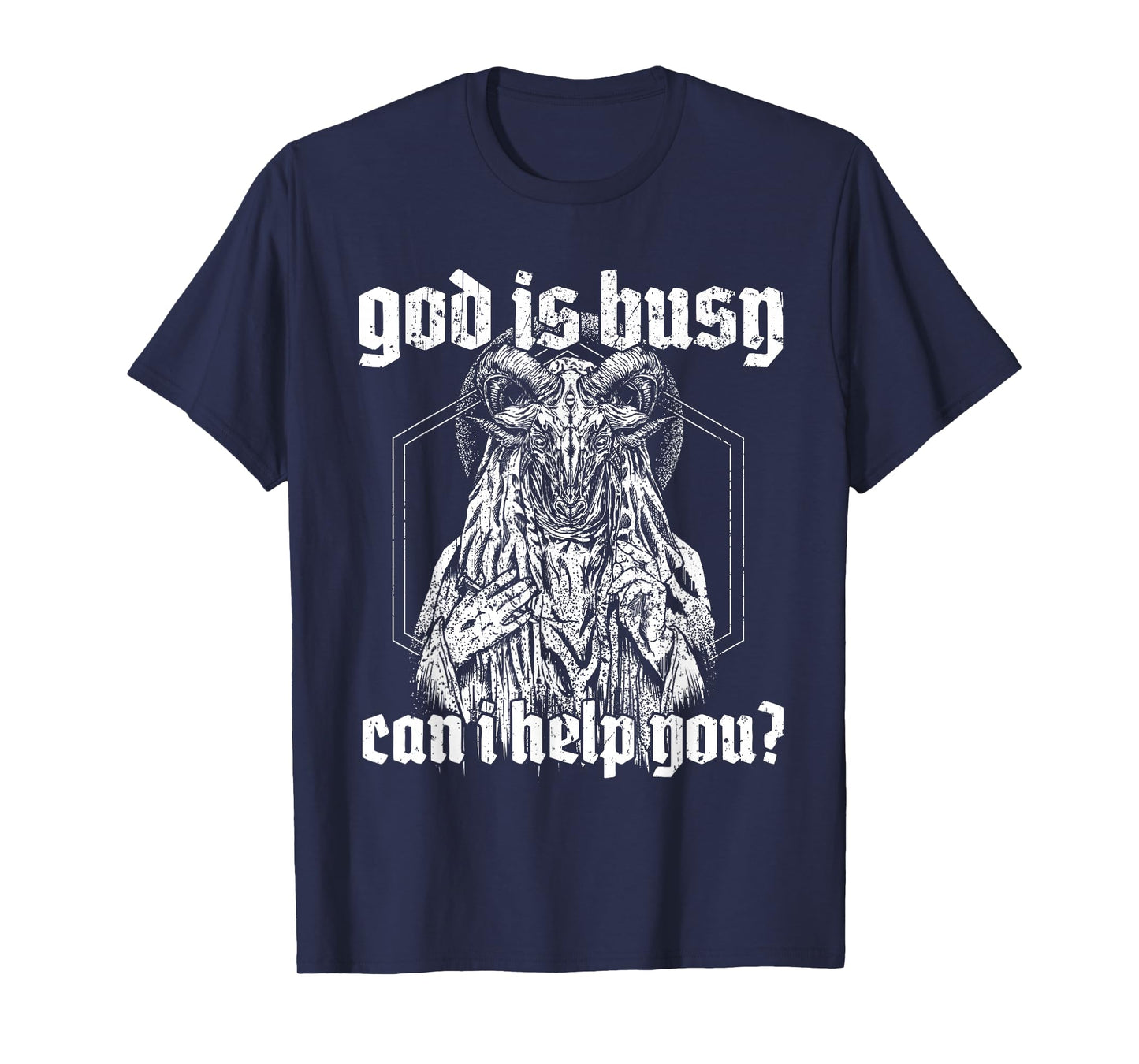 God Is Busy Can I Help You Baphomet T-Shirt
