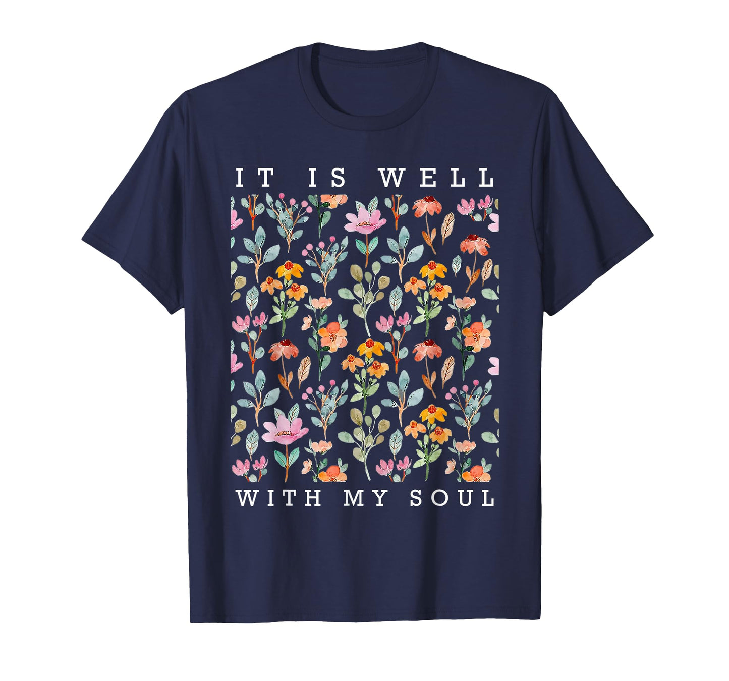 It is Well With My Soul Vintage Floral T-Shirt