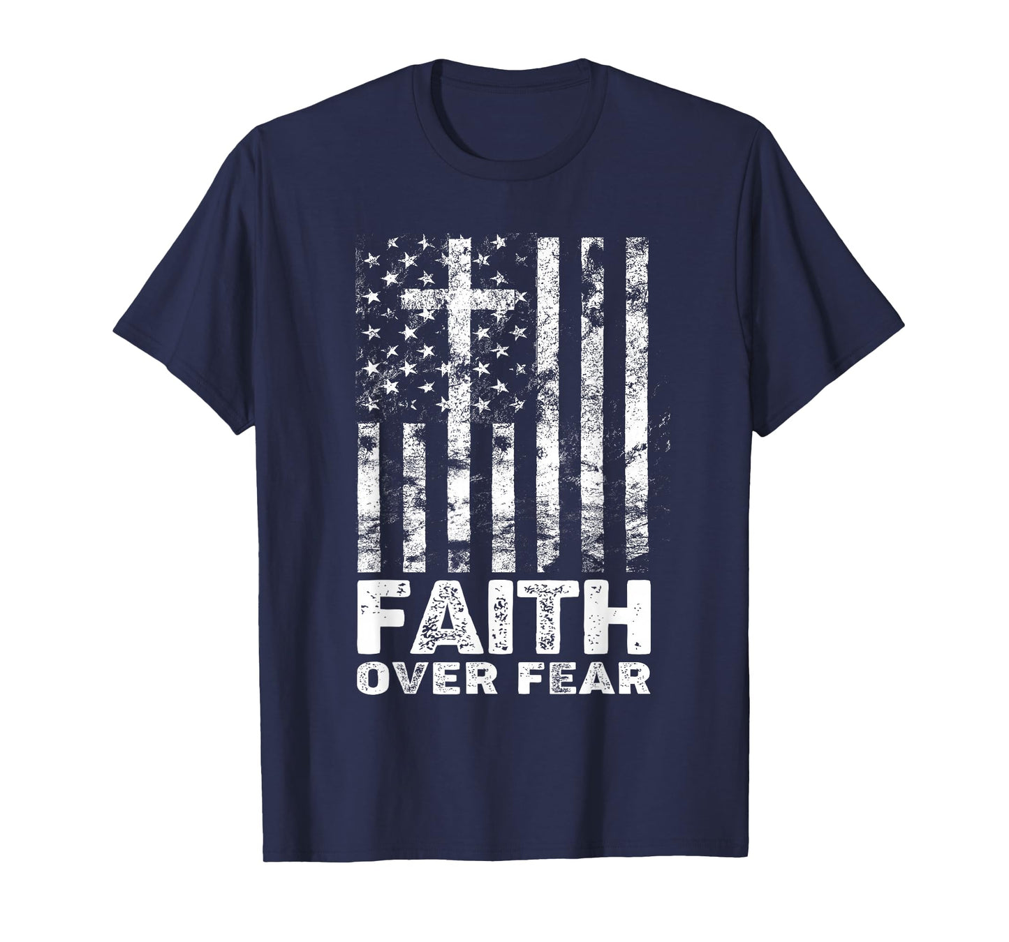 Christian Faith Over Fear US USA American Flag Religious T-Shirt