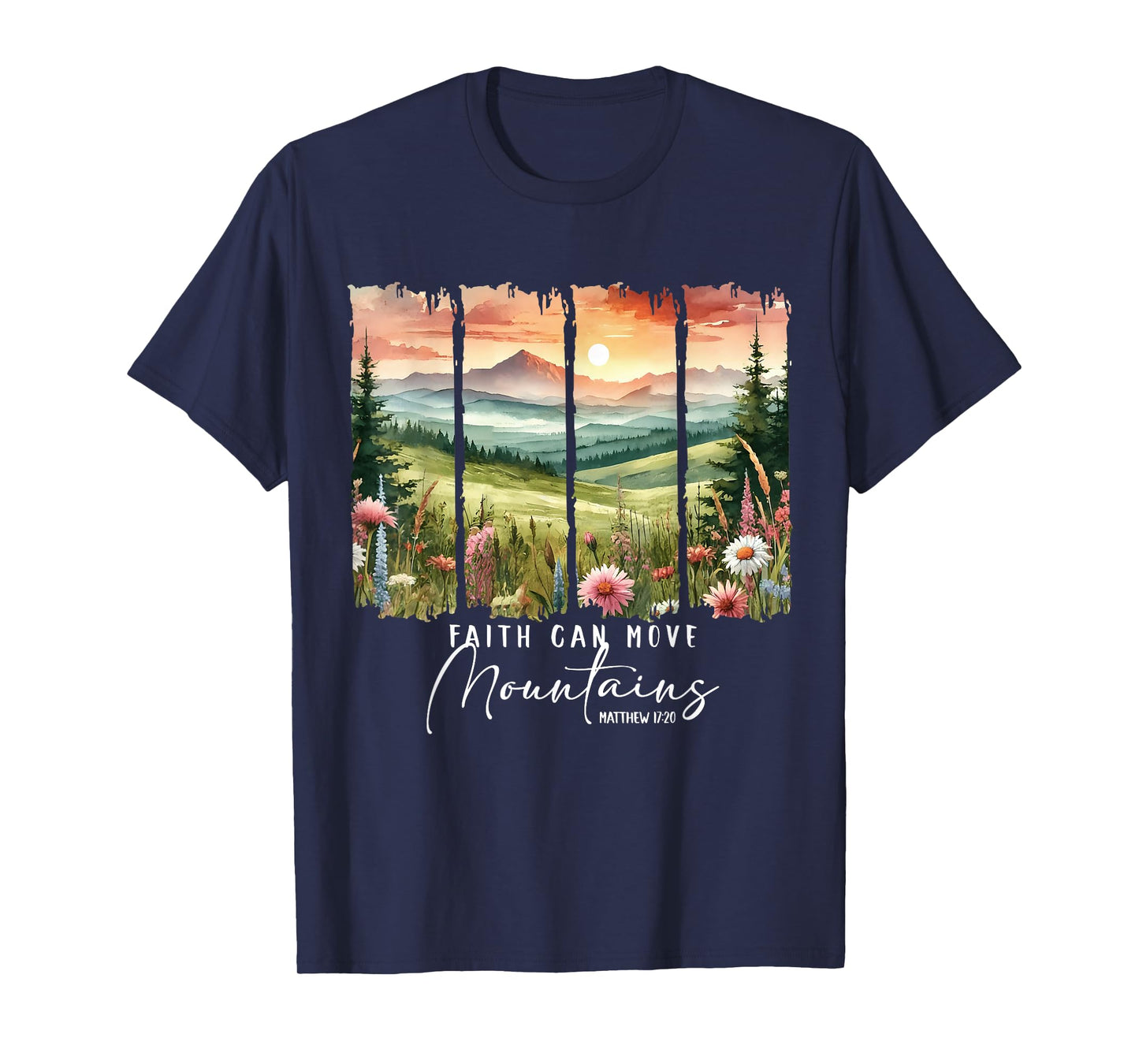 Faith Can Move Mountains Hiking Camping Christian Jesus T-Shirt