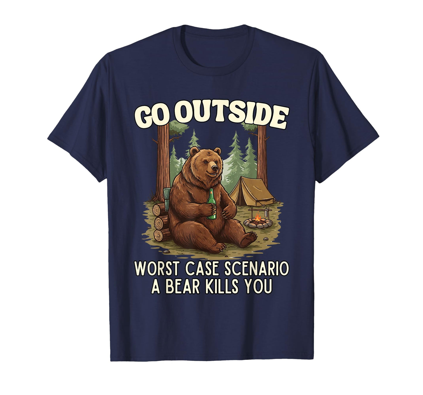 Go Outside Worst Case Scenario A Bear Kills You Vintage Camp T-Shirt