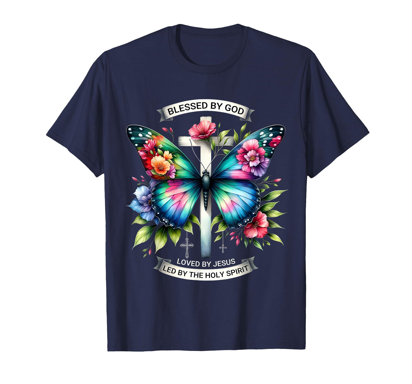Blessed by God Loved by Jesus Christian Jesus Butterfly. T-Shirt