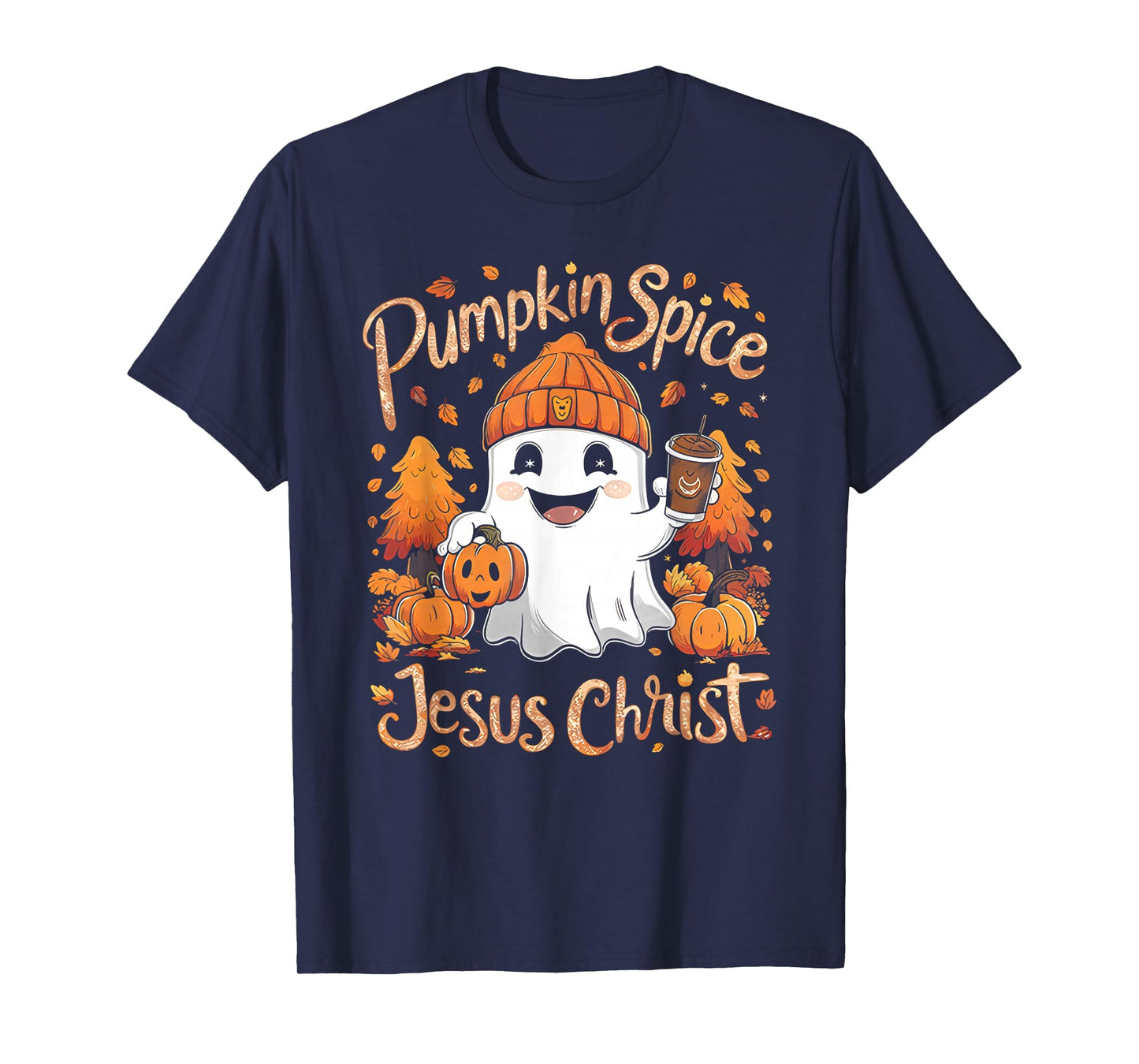 Pumpkin spice & Jesus Christ ghost pumpkin spice Halloween T-Shirt
