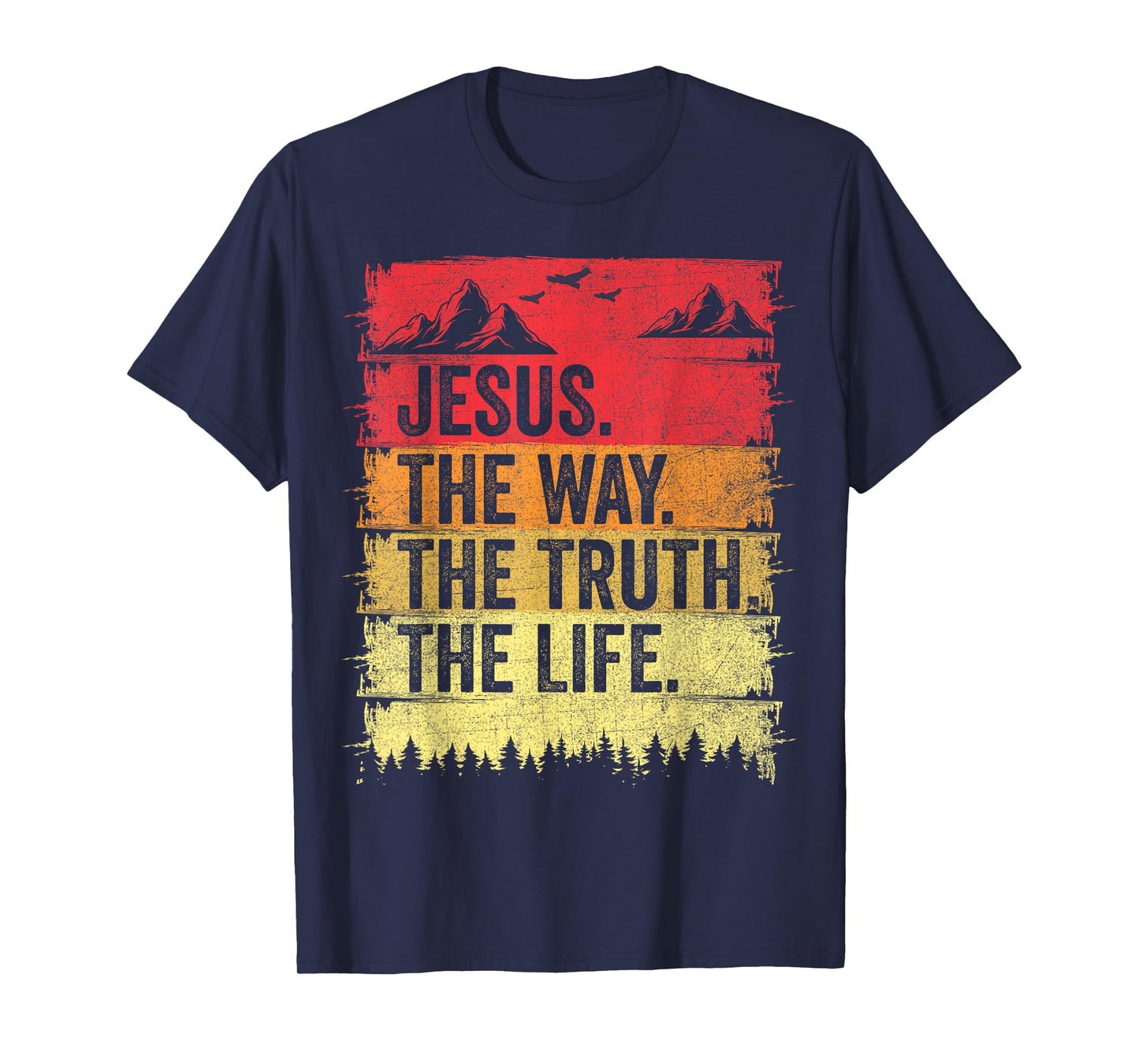 Jesus The Way The Truth Life Men Women Christian Worship T-Shirt